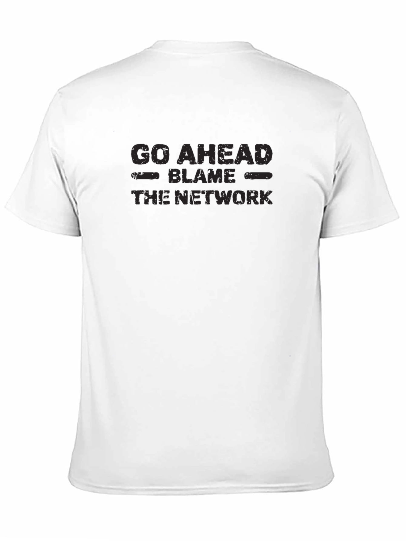 Go Ahead Blame The Network Black T-Shirt