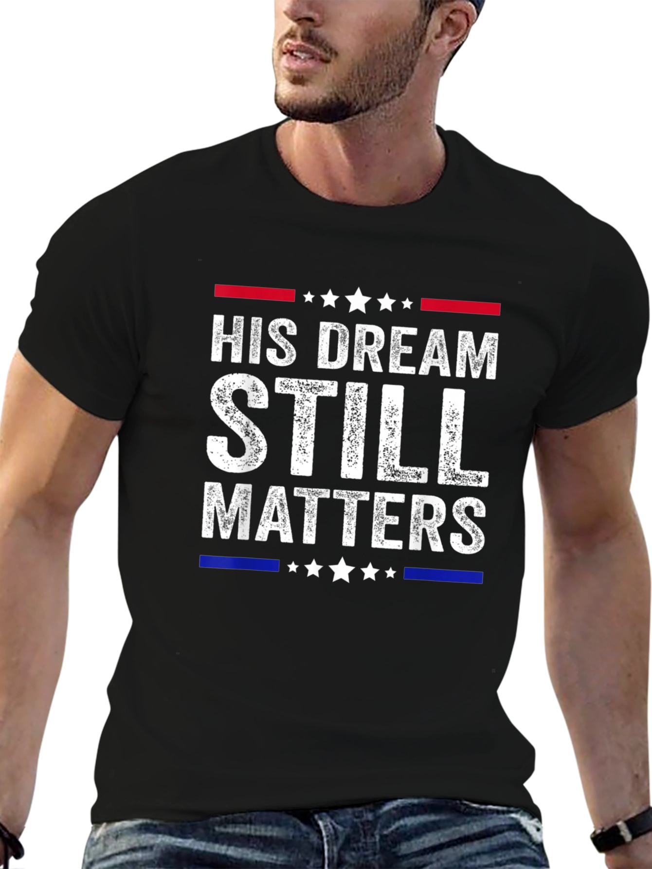 His Dream Still Matters Black T-Shirt