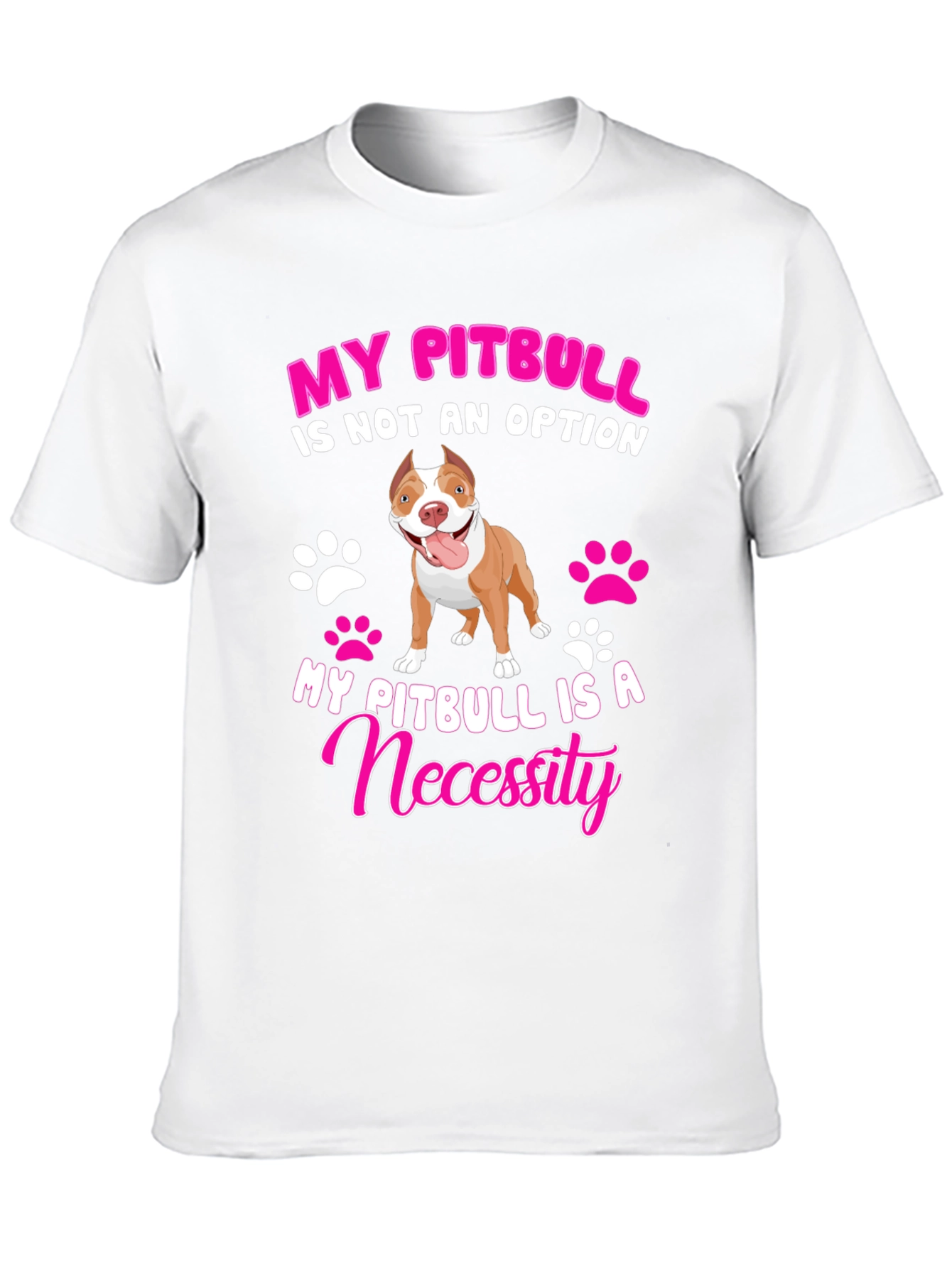 My Pitbull Is A Necessity Graphic Tee