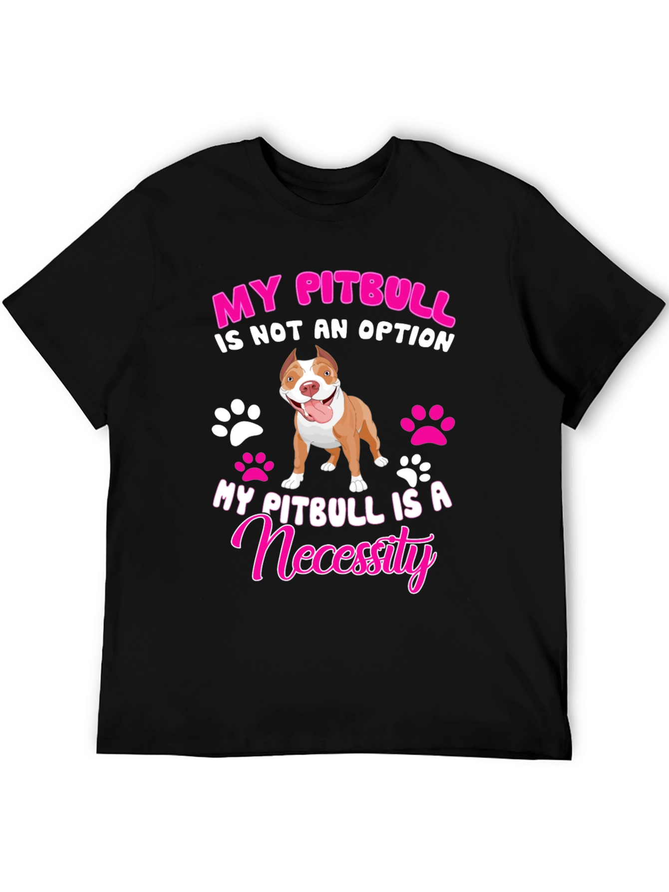 My Pitbull Is A Necessity Graphic Tee
