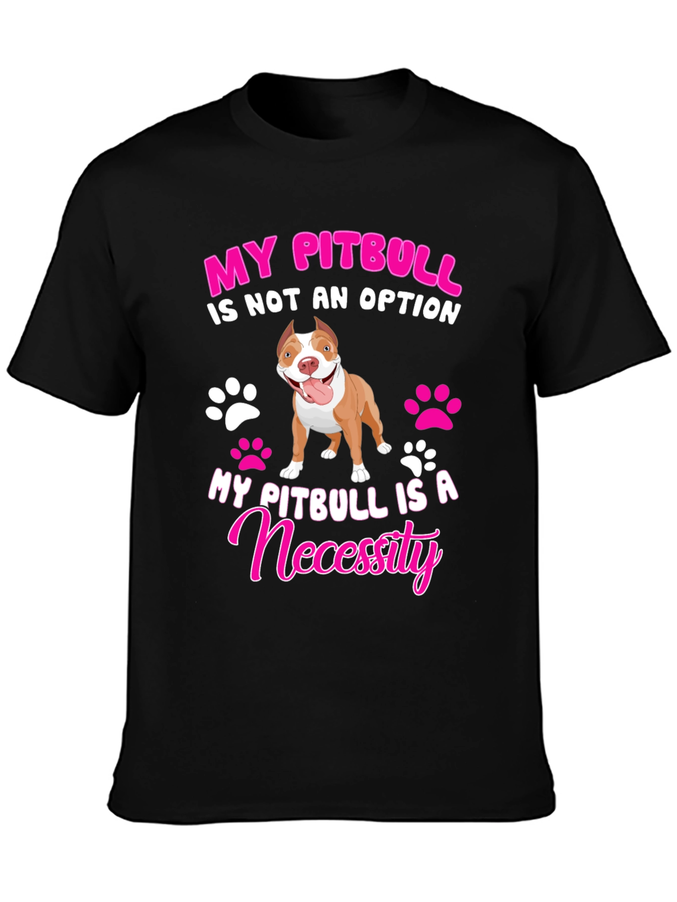 My Pitbull Is A Necessity Graphic Tee