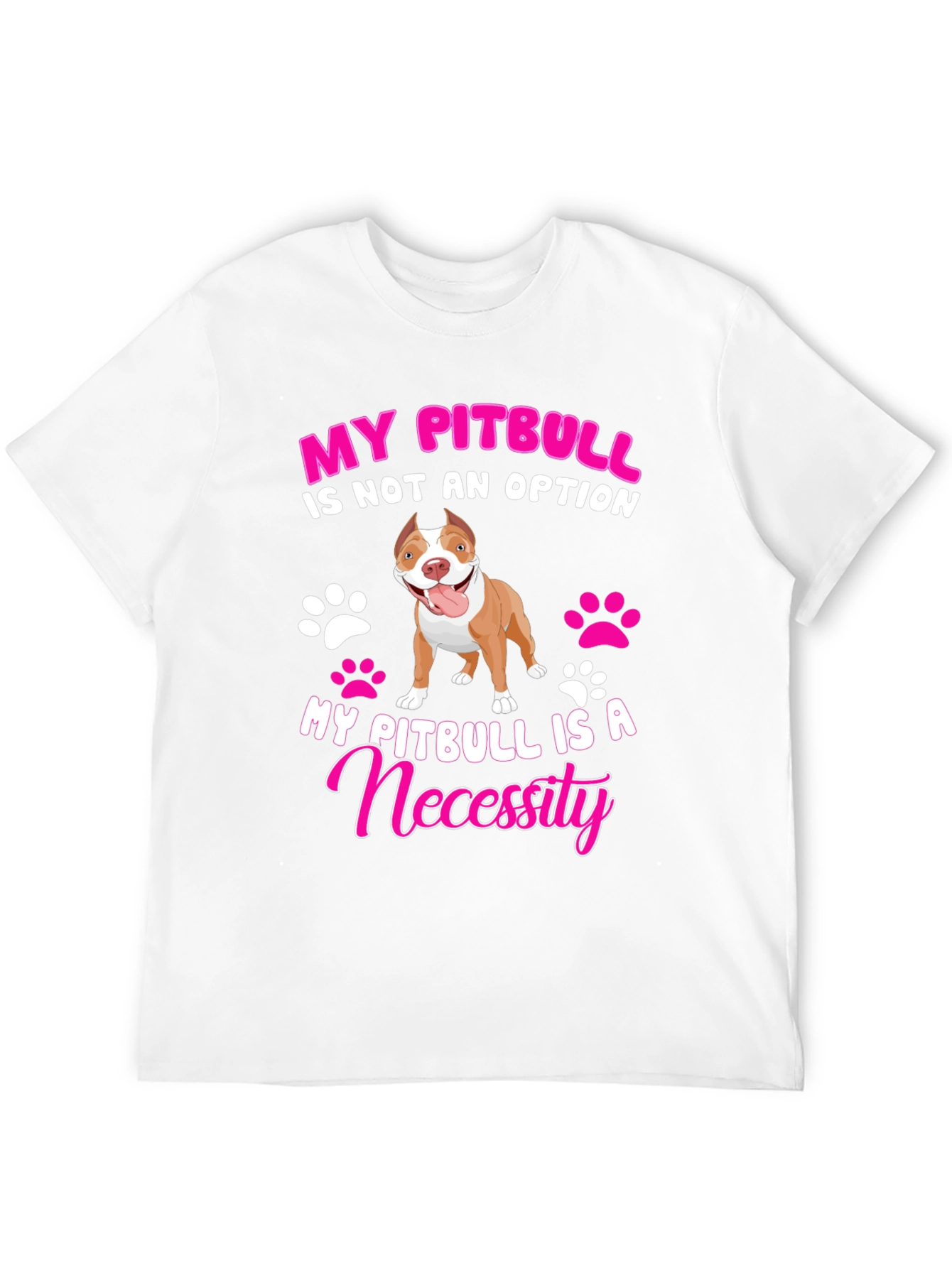 My Pitbull Is A Necessity Graphic Tee
