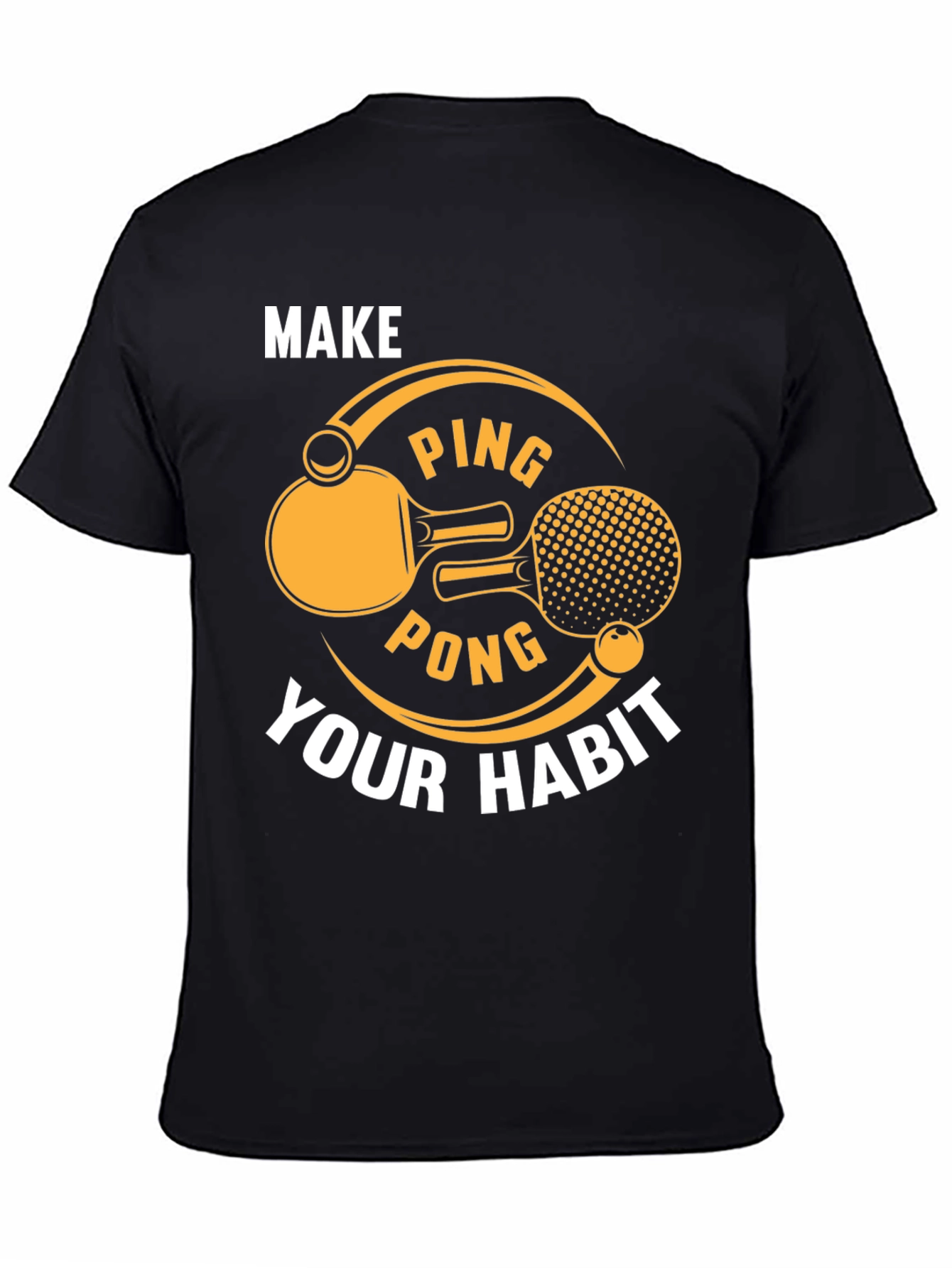Ping Pong T-Shirt - Make it Your Habit