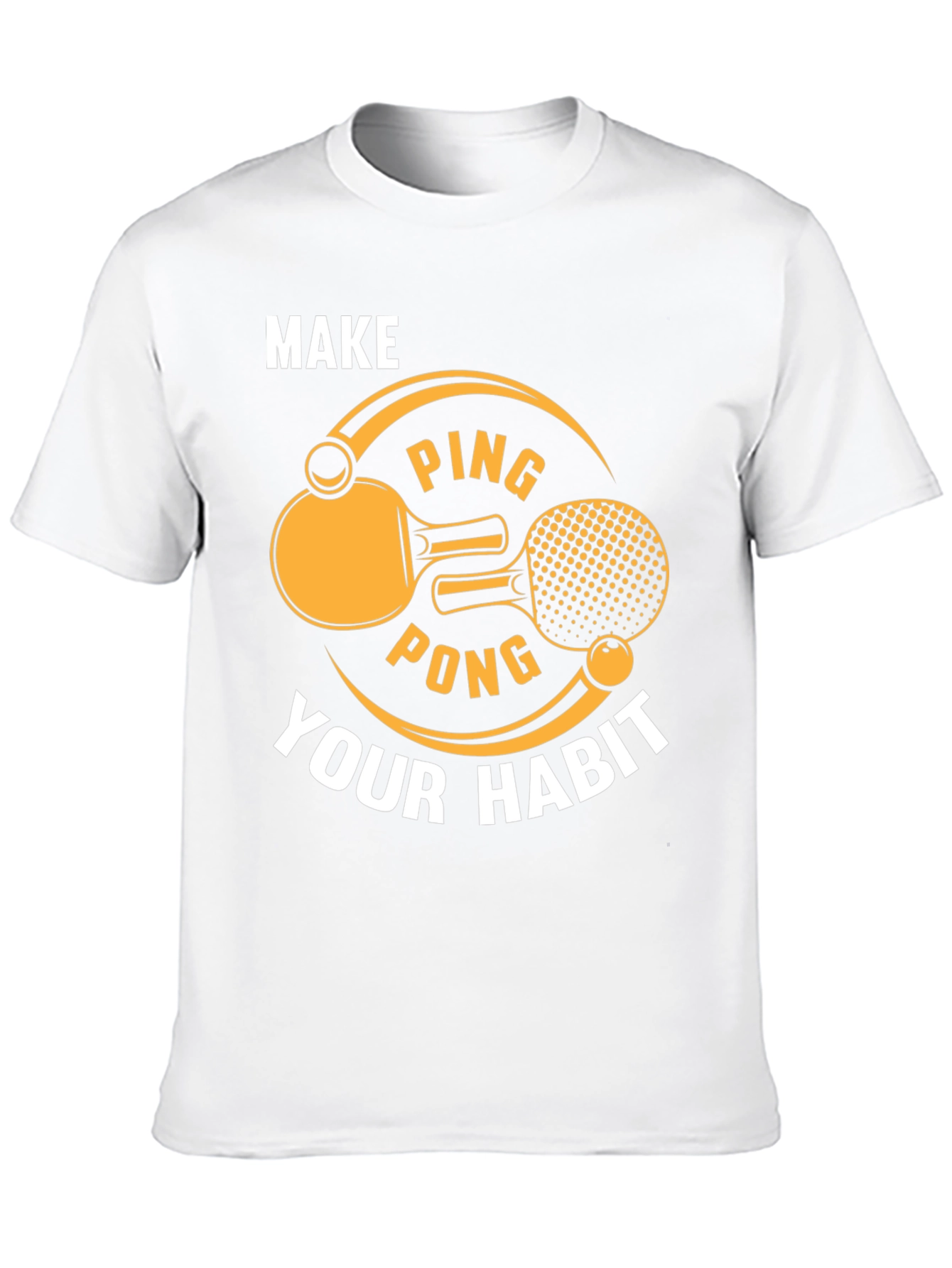 Ping Pong T-Shirt - Make it Your Habit