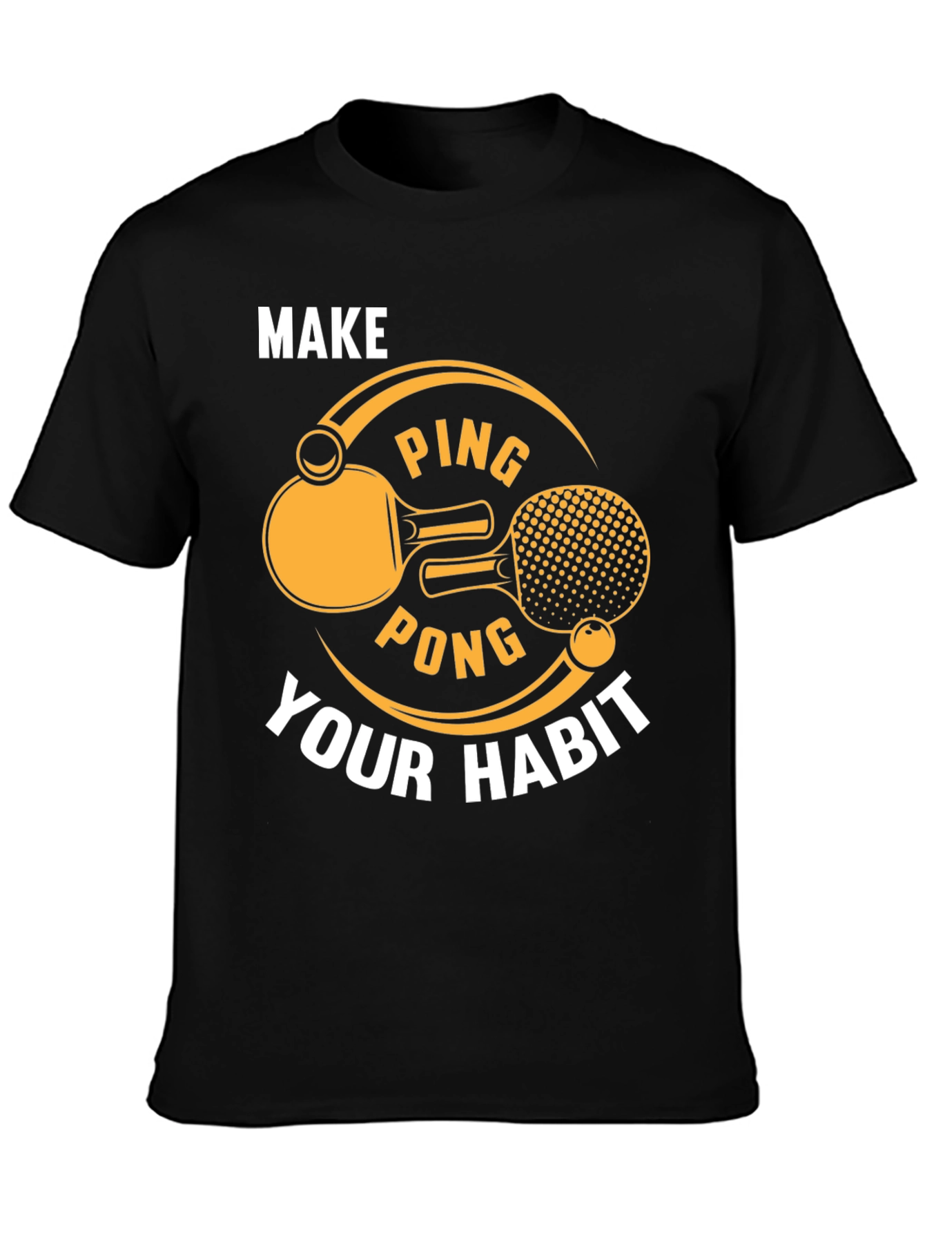 Ping Pong T-Shirt - Make it Your Habit