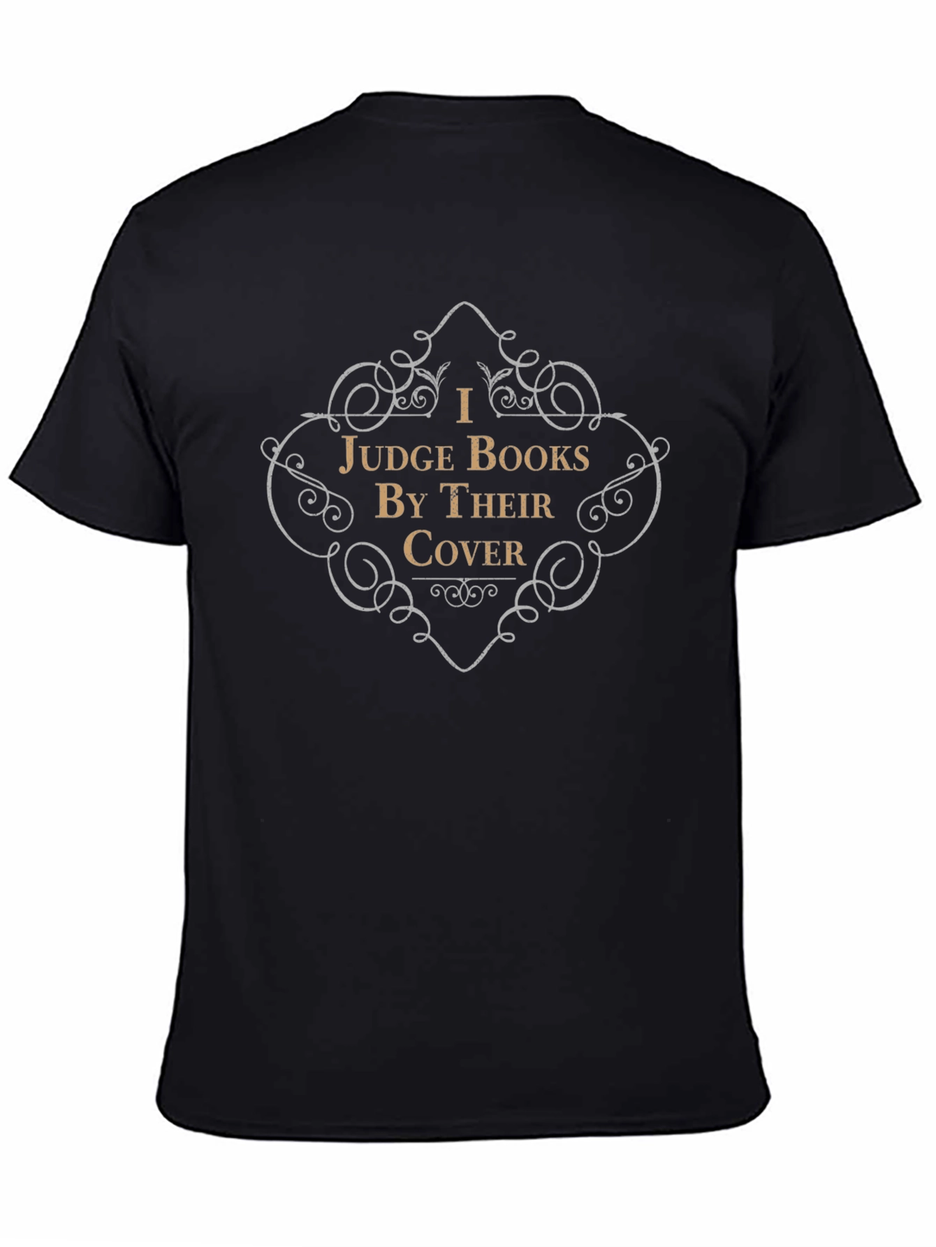 I Judge Books By Their Cover Black T-Shirt