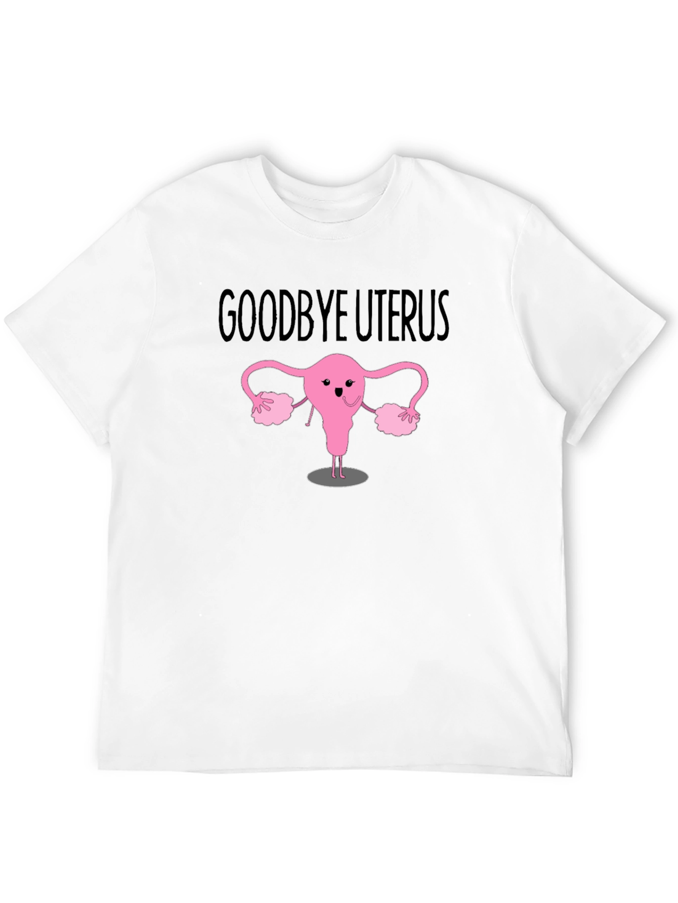 Goodbye Uterus Graphic T-Shirt - Black Cotton Tee