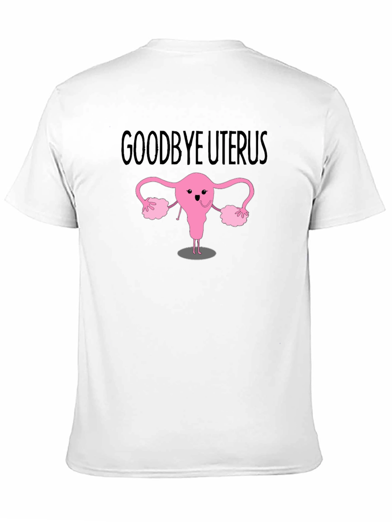 Goodbye Uterus Graphic T-Shirt - Black Cotton Tee