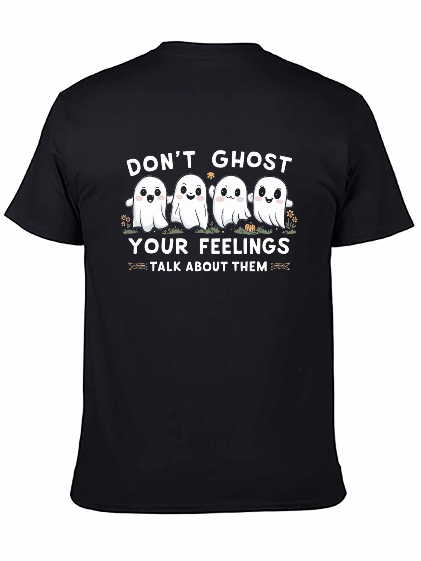 Dont Ghost Your Feelings Black T-Shirt