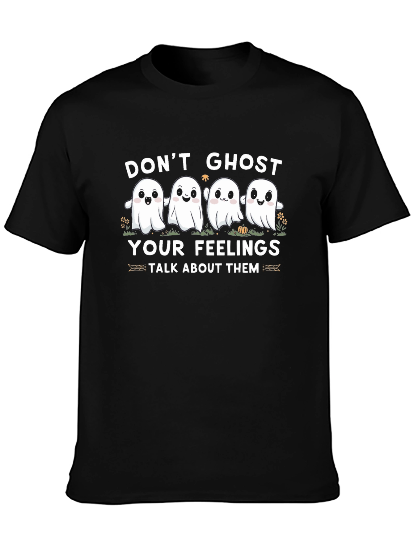Dont Ghost Your Feelings Black T-Shirt