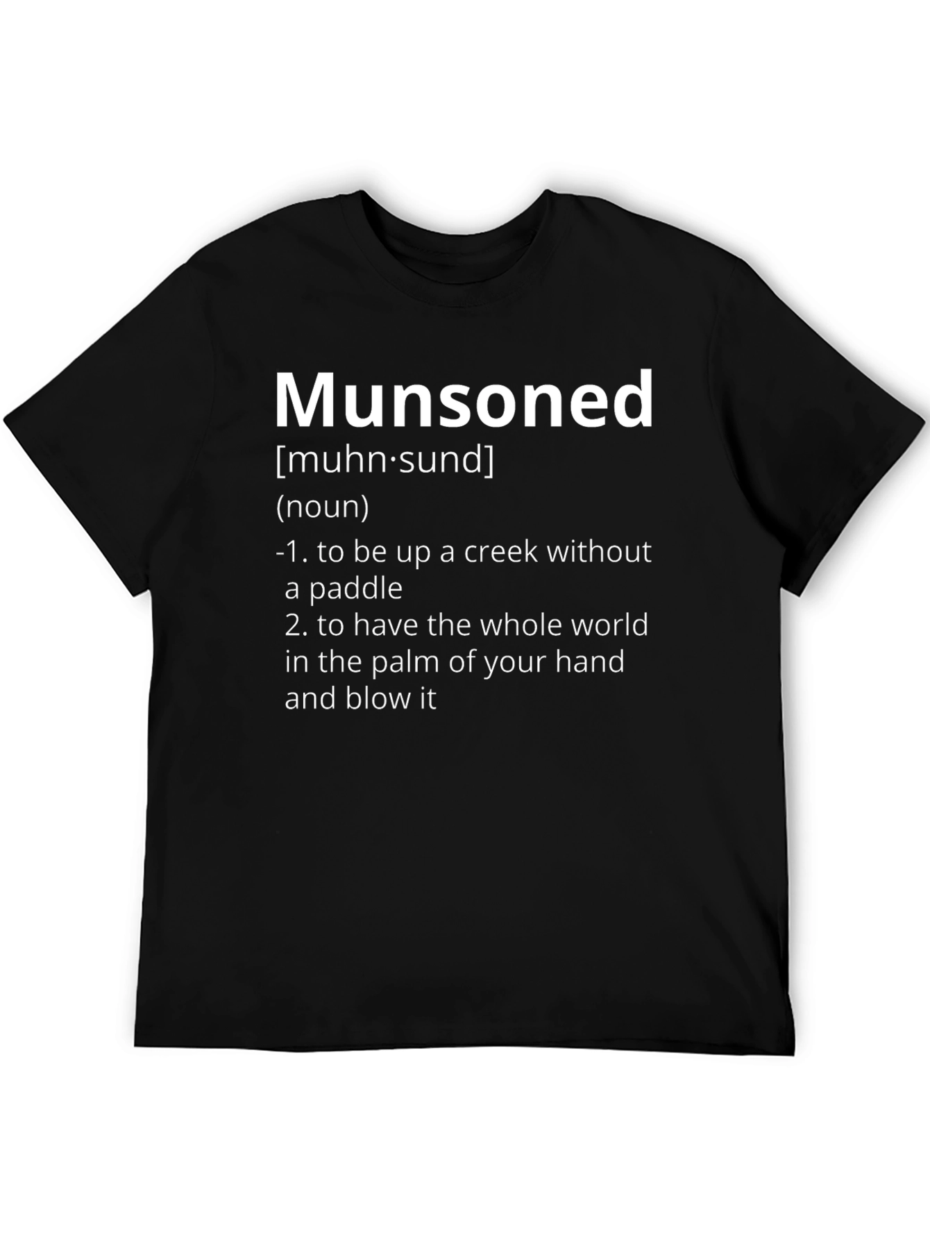 Munsoned Definition T-Shirt - Novelty Gift
