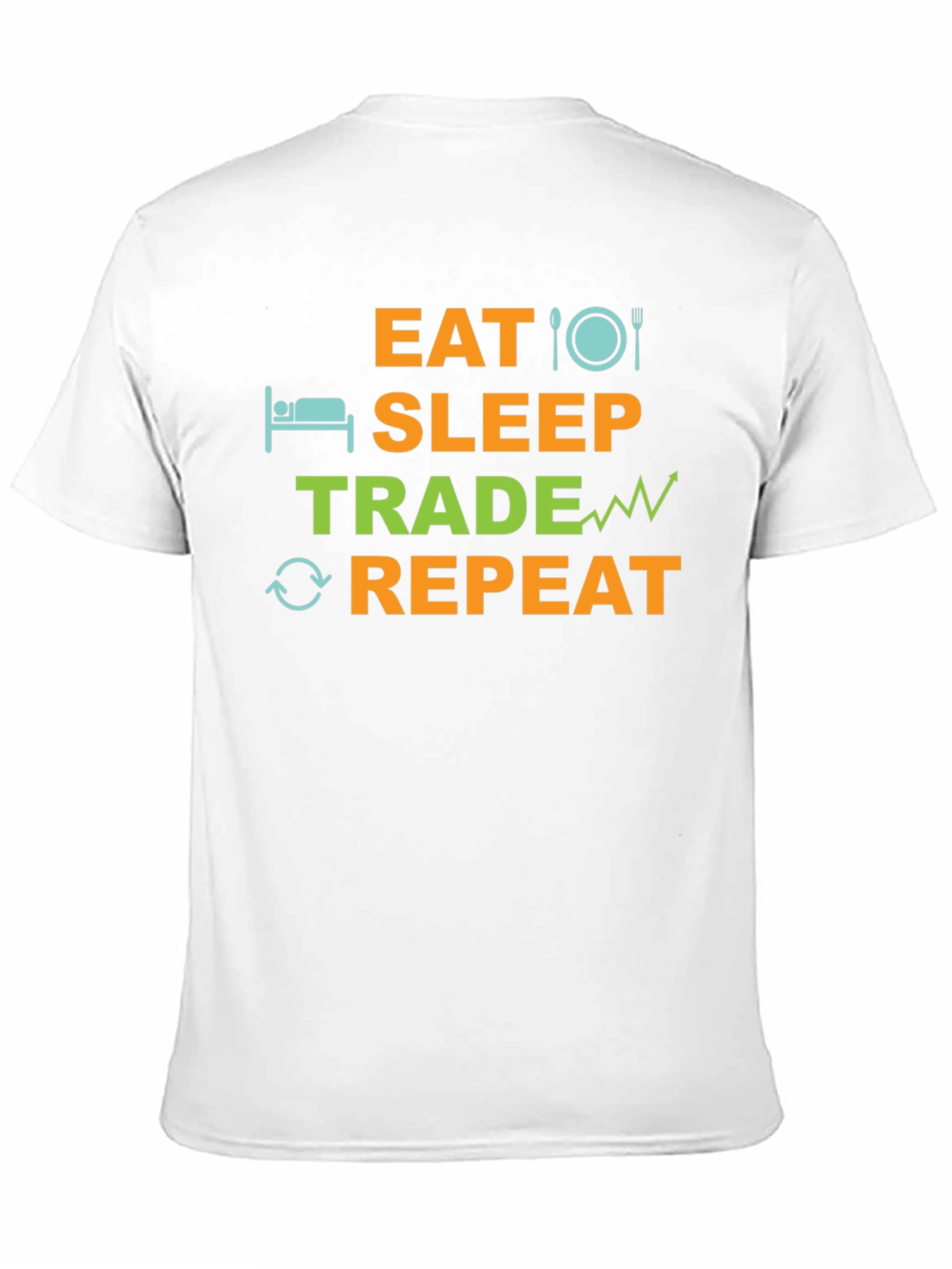Eat Sleep Trade Repeat T-Shirt - Trader Gift Tee