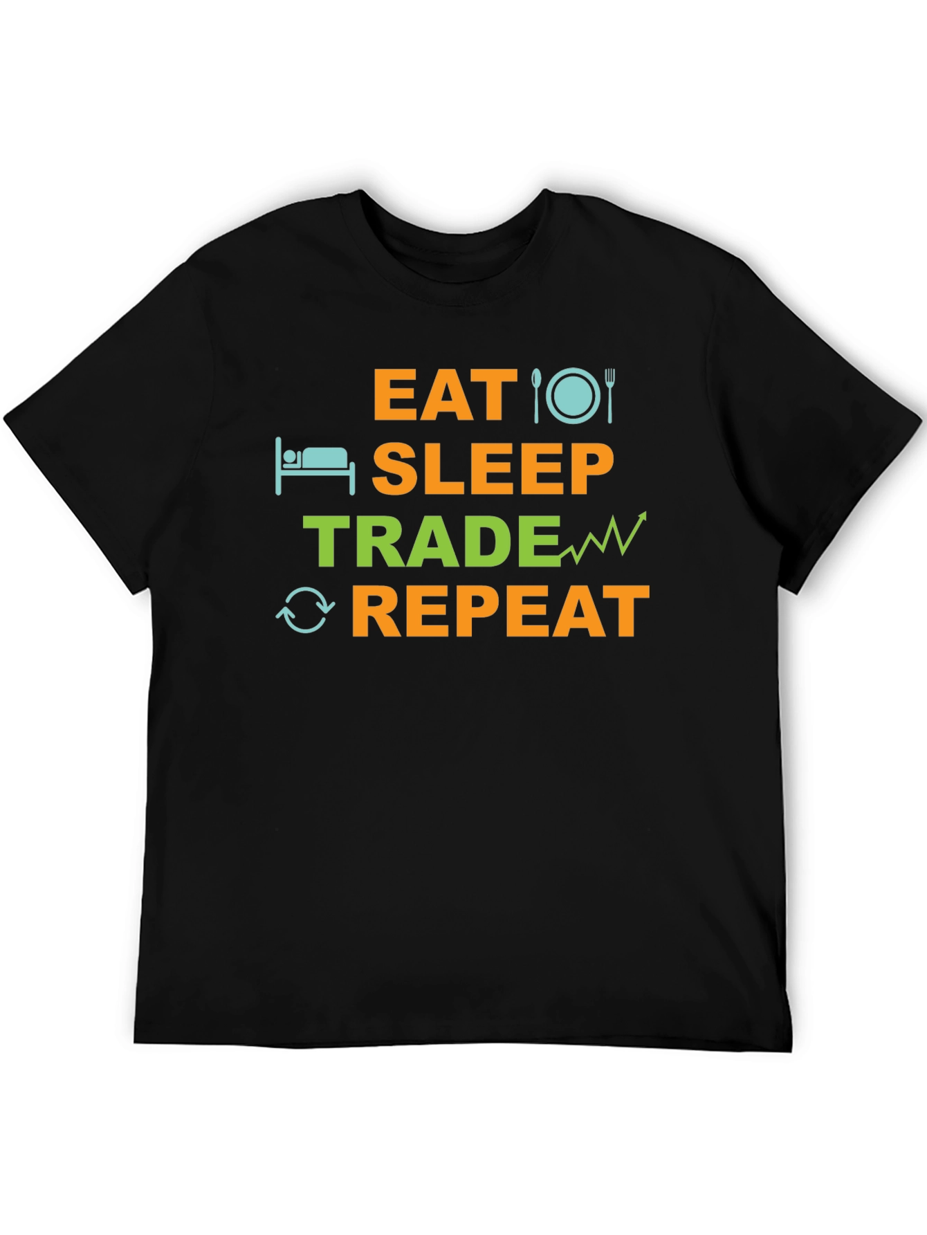 Eat Sleep Trade Repeat T-Shirt - Trader Gift Tee