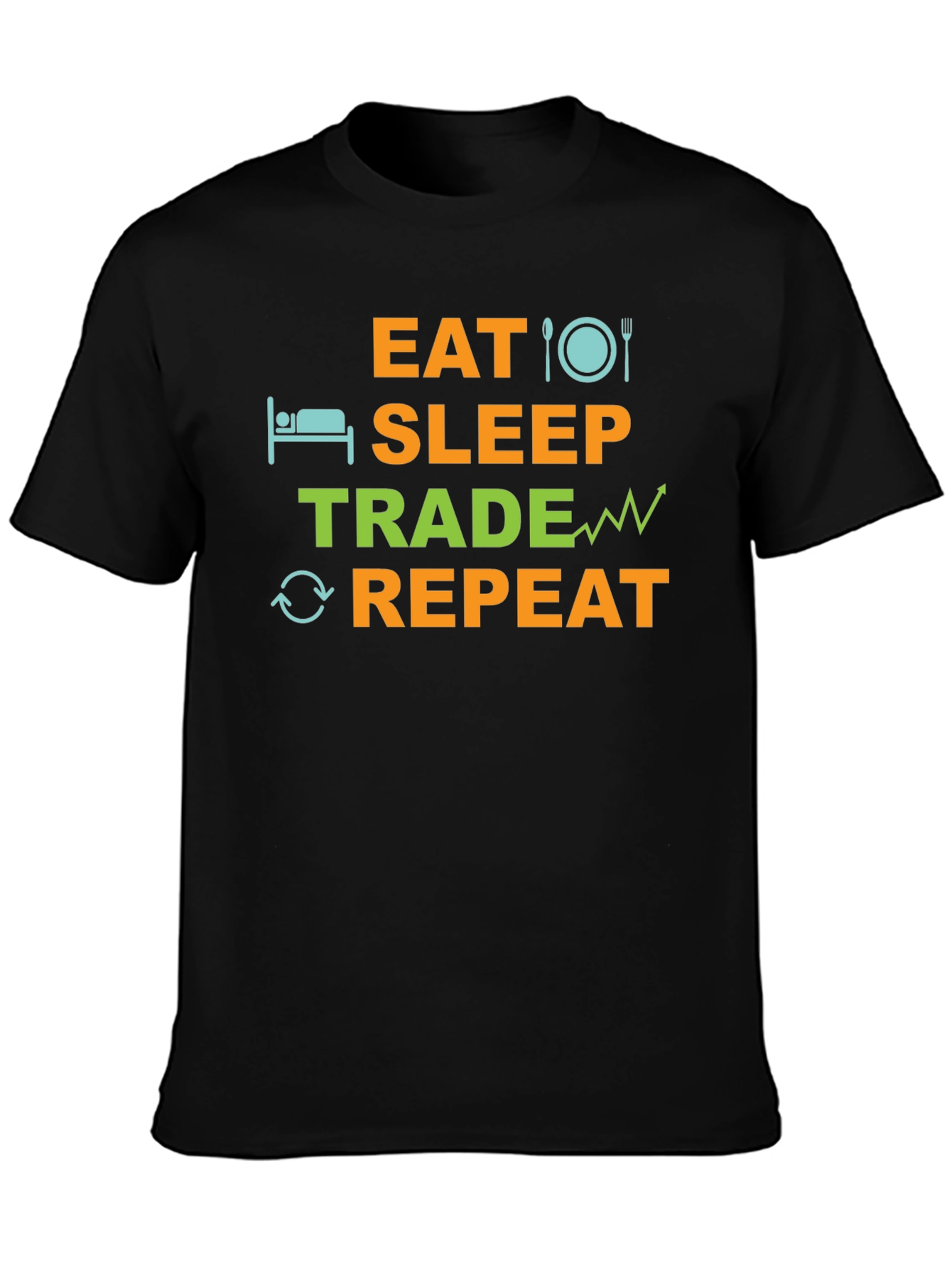 Eat Sleep Trade Repeat T-Shirt - Trader Gift Tee