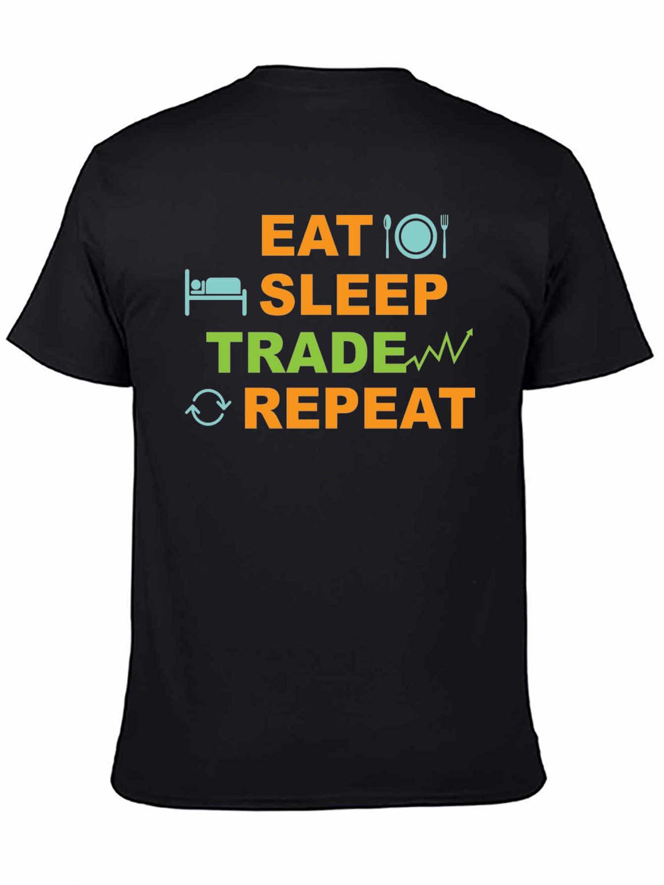 Eat Sleep Trade Repeat T-Shirt - Trader Gift Tee