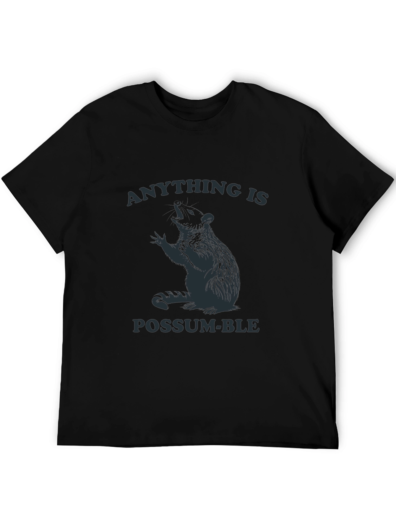 Anything is Possum-ble T-Shirt