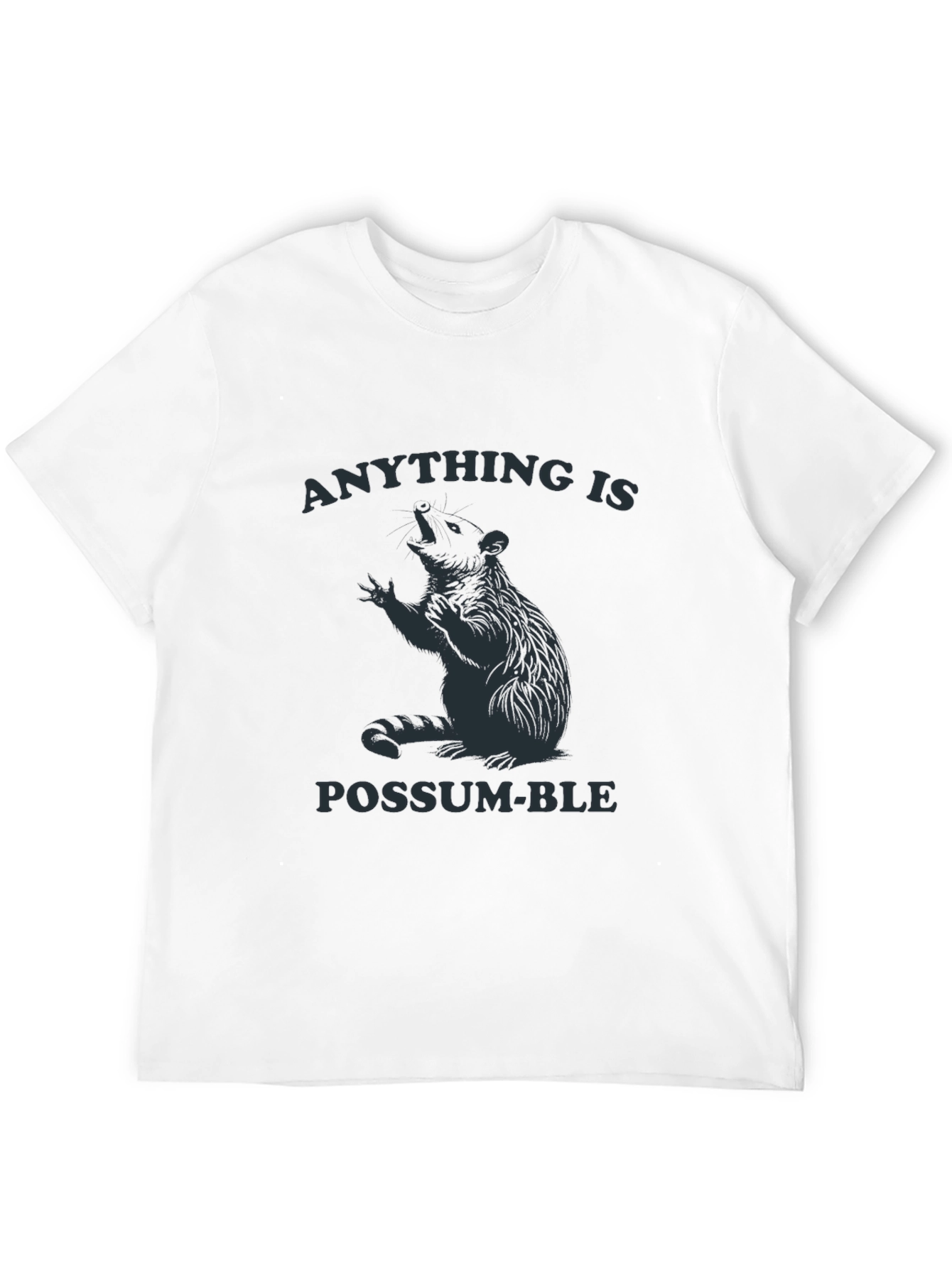 Anything is Possum-ble T-Shirt