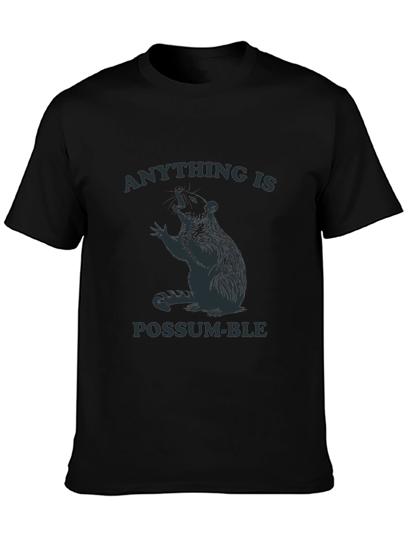 Anything is Possum-ble T-Shirt