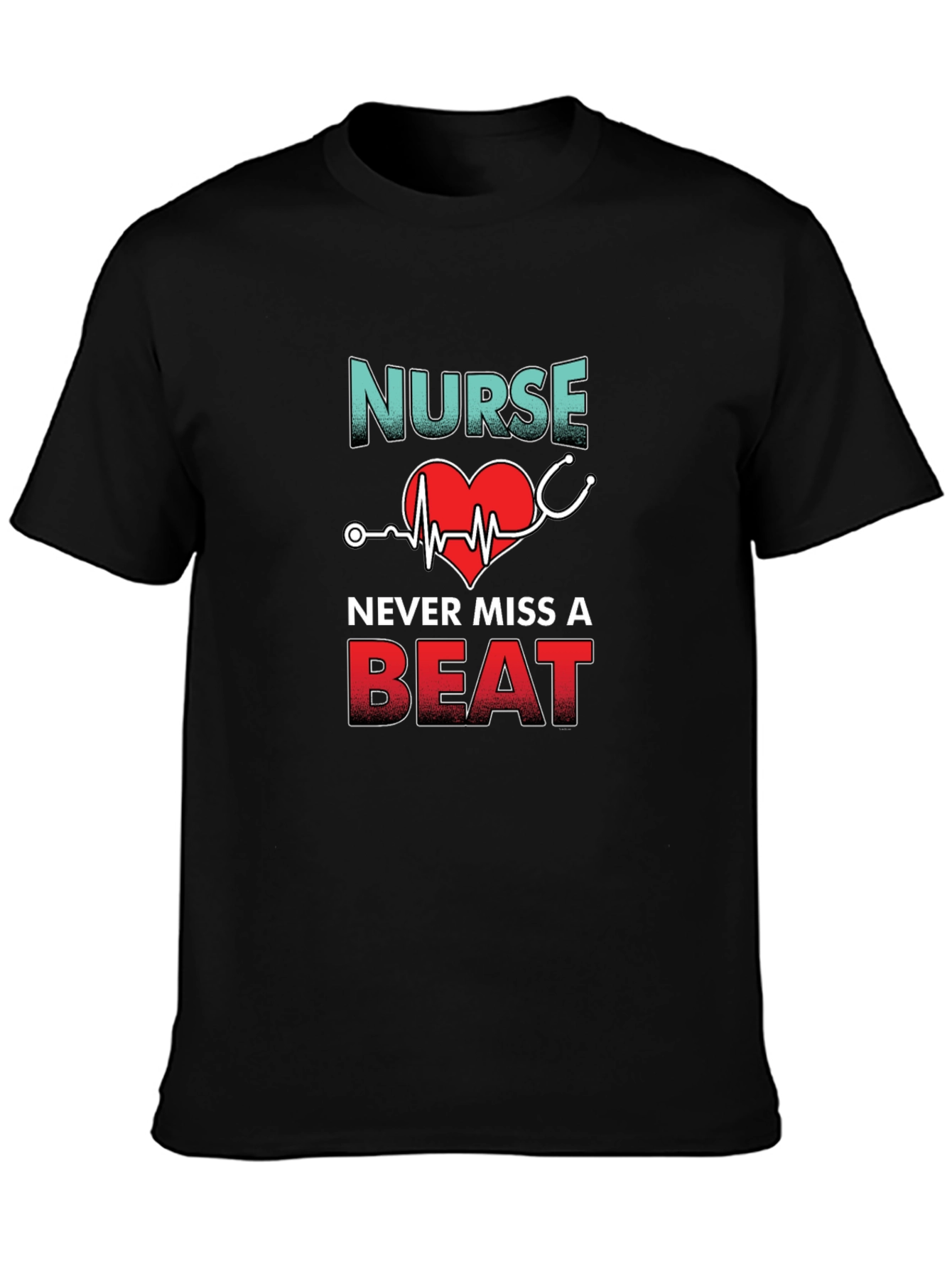 Nurse Never Miss A Beat Graphic T-Shirt