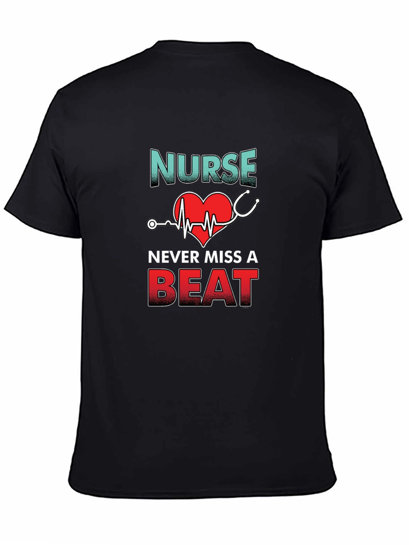 Nurse Never Miss A Beat Graphic T-Shirt