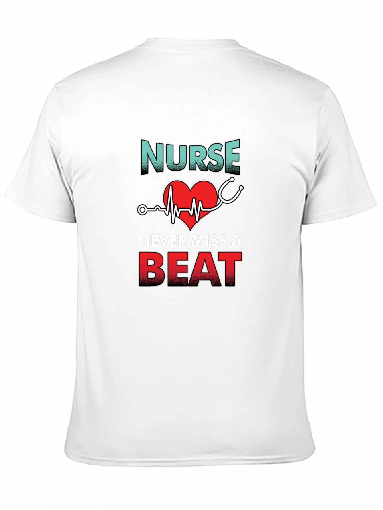 Nurse Never Miss A Beat Graphic T-Shirt