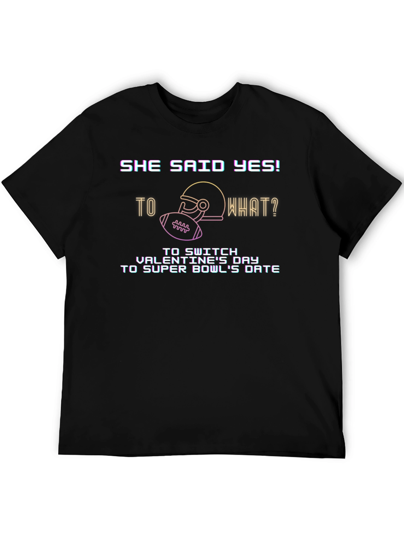 She Said Yes to Super Bowl Tee