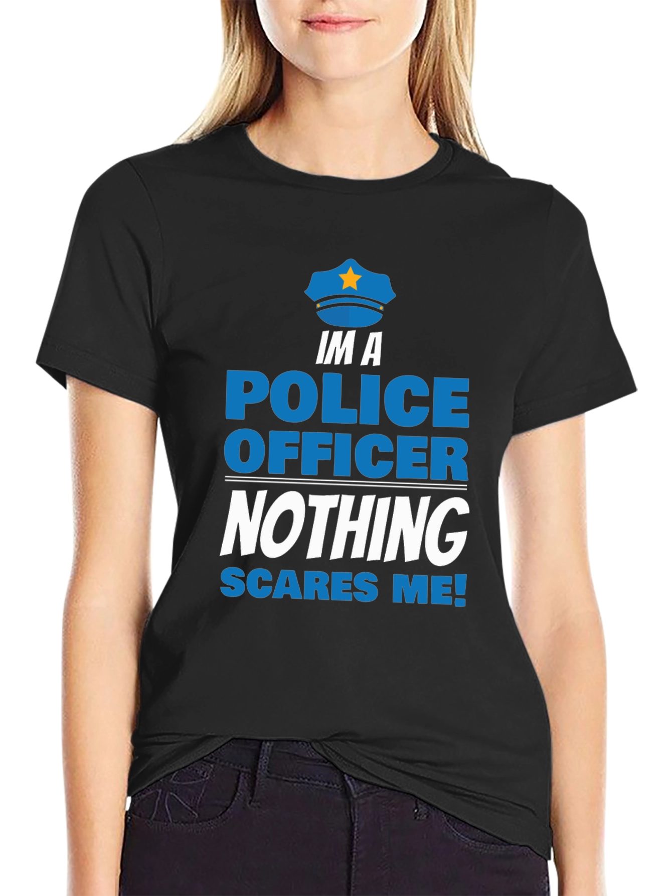Im A Police Officer T-Shirt - Nothing Scares Me