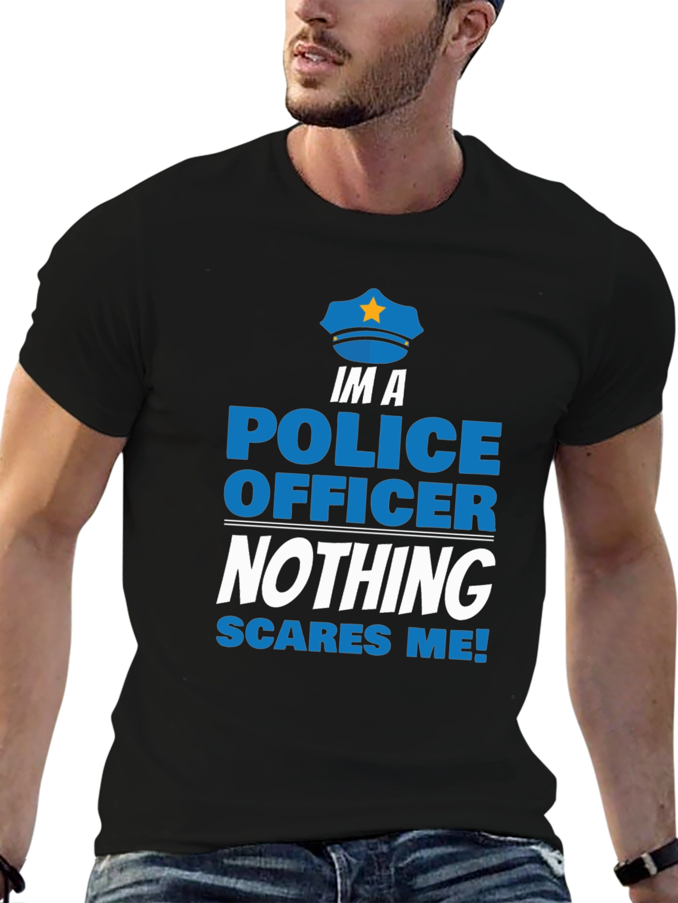 Im A Police Officer T-Shirt - Nothing Scares Me