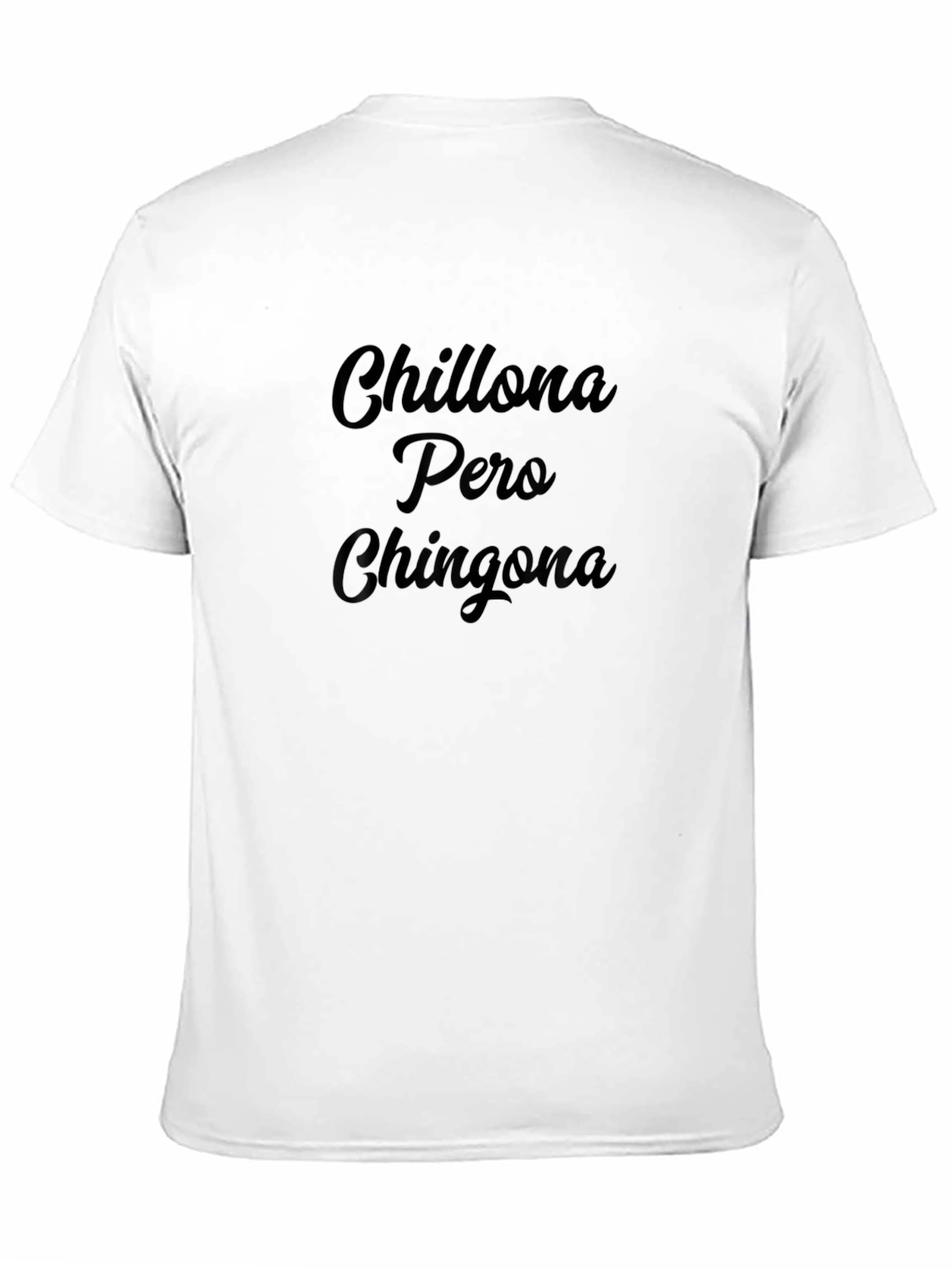 Chillona Pero Chingona Graphic Tee