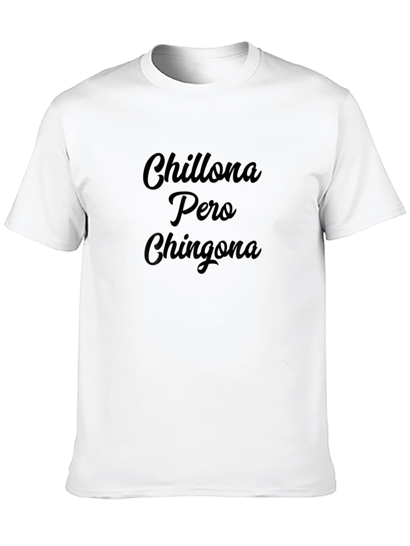 Chillona Pero Chingona Graphic Tee