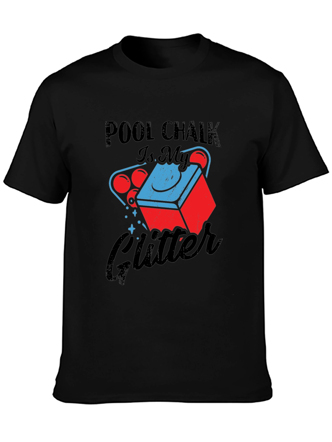 Pool Chalk is My Glitter Graphic Tee