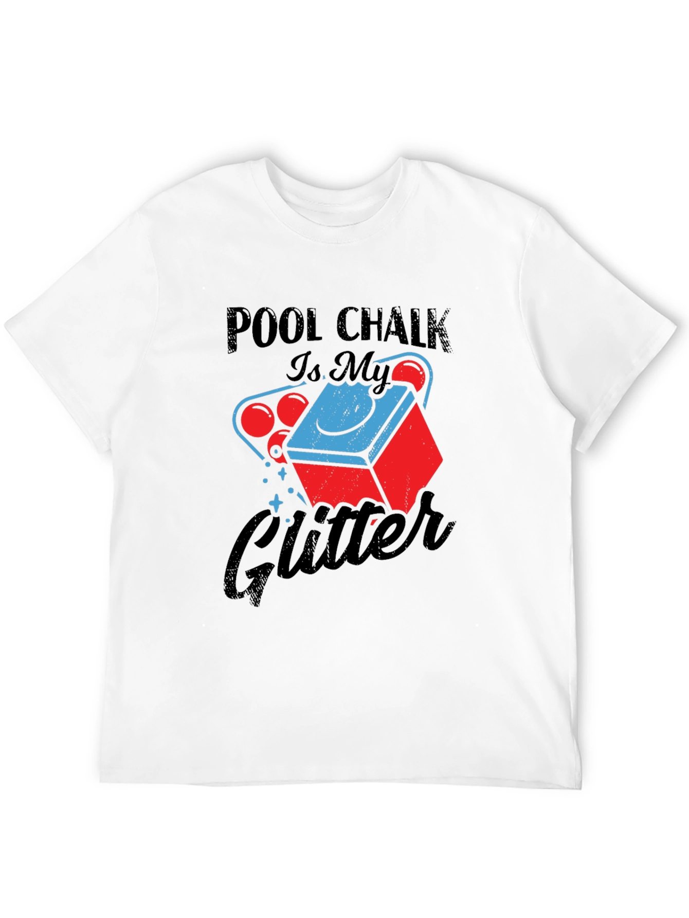 Pool Chalk is My Glitter Graphic Tee