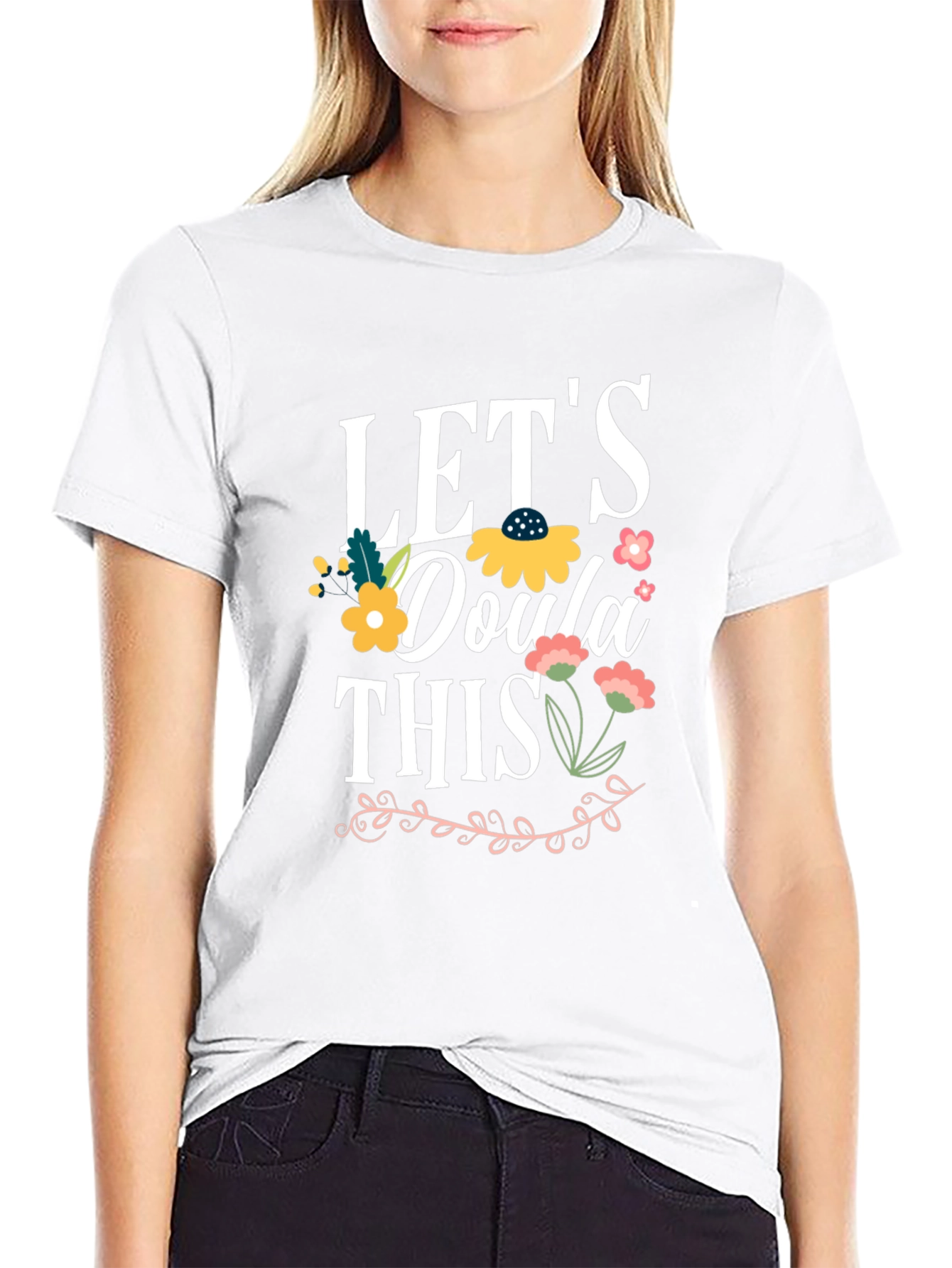 Lets Doula This T-Shirt - Floral Design