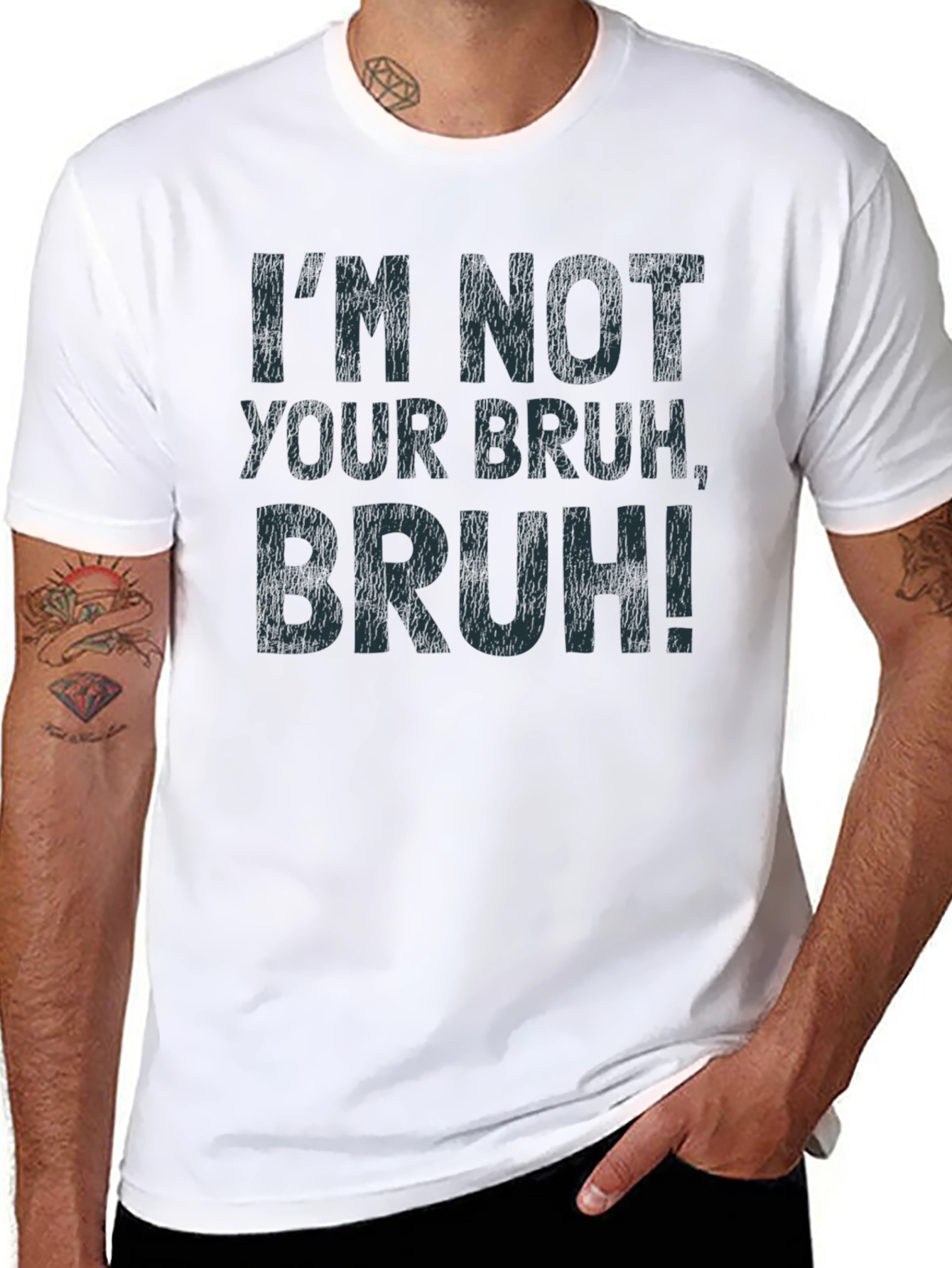 Im Not Your Bruh T-Shirt