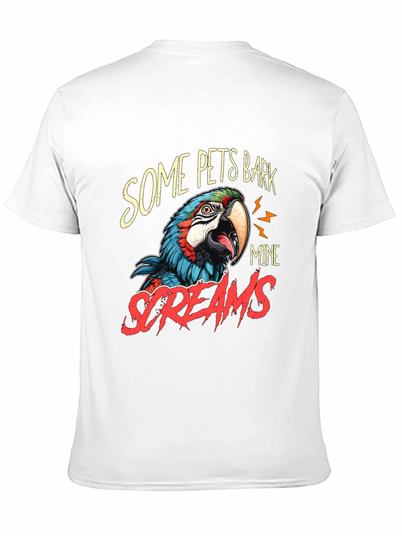 Some Pets Bark Mine Screams Parrot T-Shirt