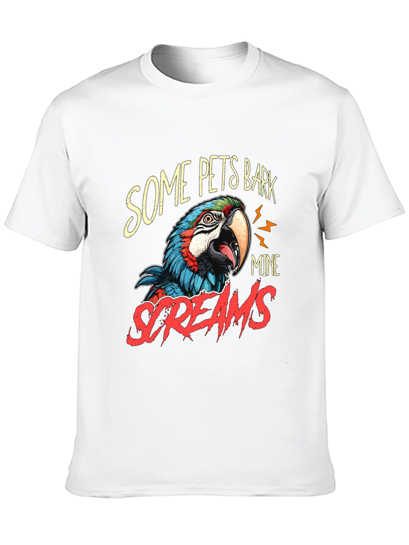 Some Pets Bark Mine Screams Parrot T-Shirt
