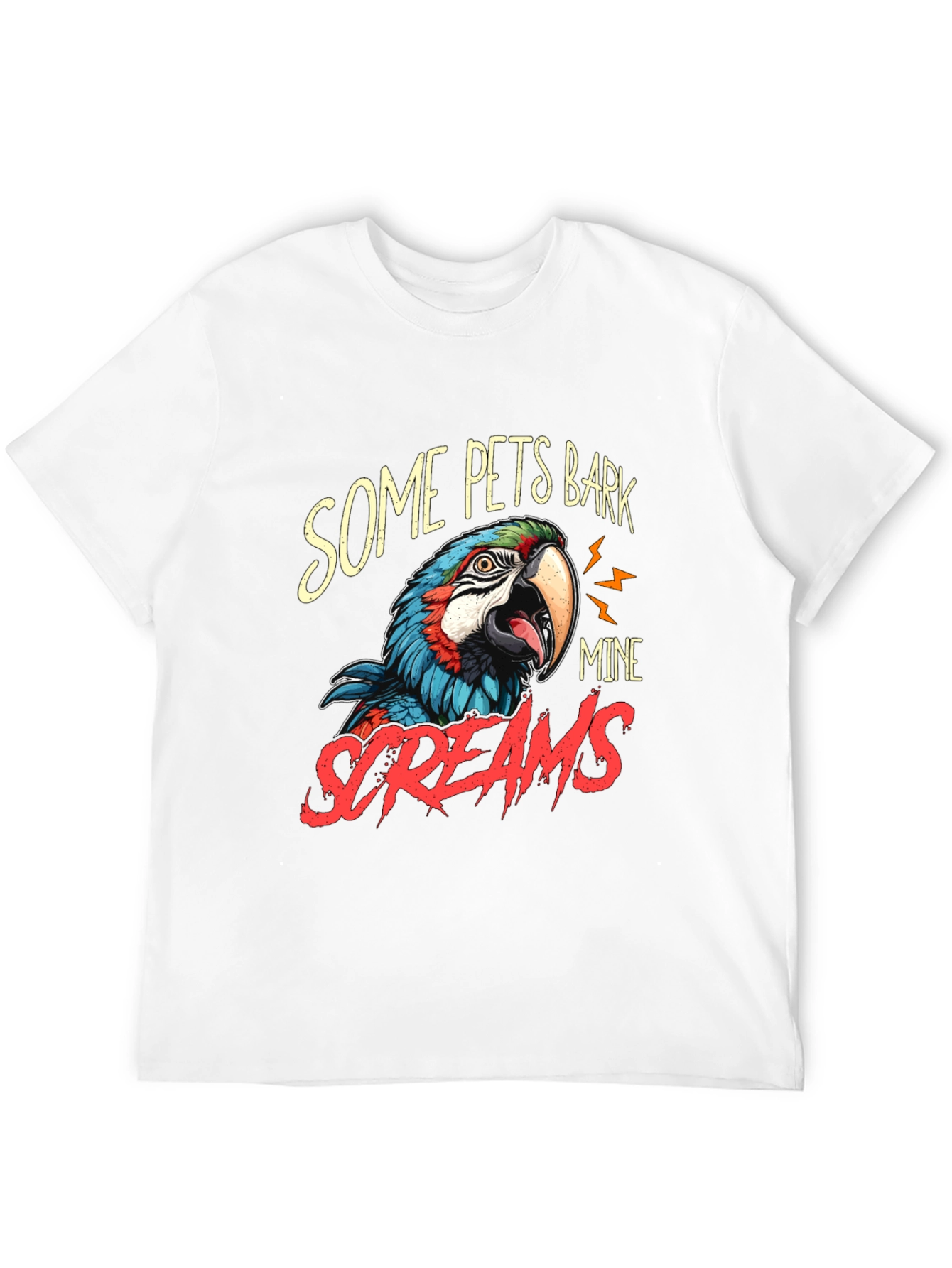Some Pets Bark Mine Screams Parrot T-Shirt