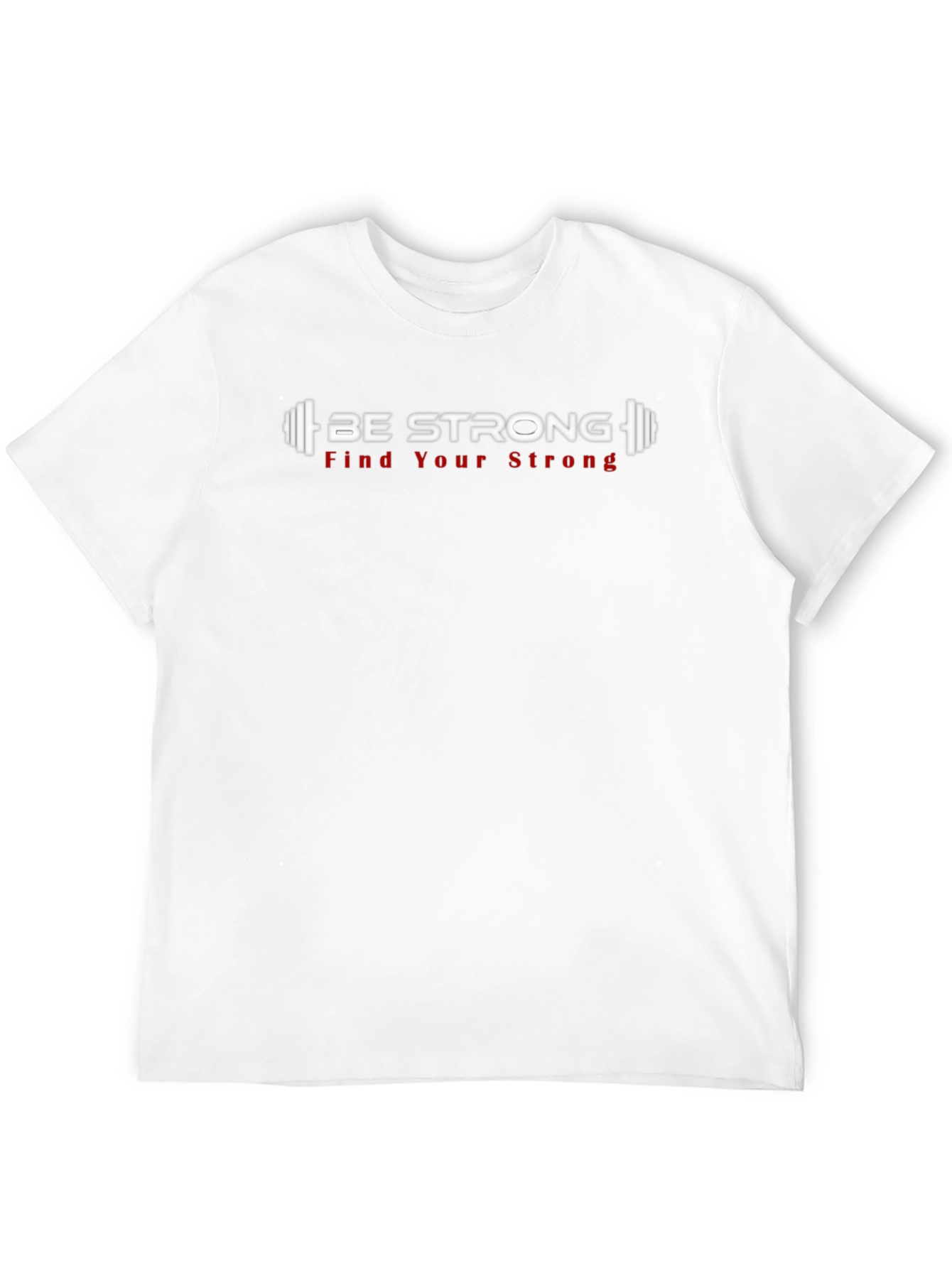 Be Strong Graphic T-Shirt - Motivational Fitness Tee