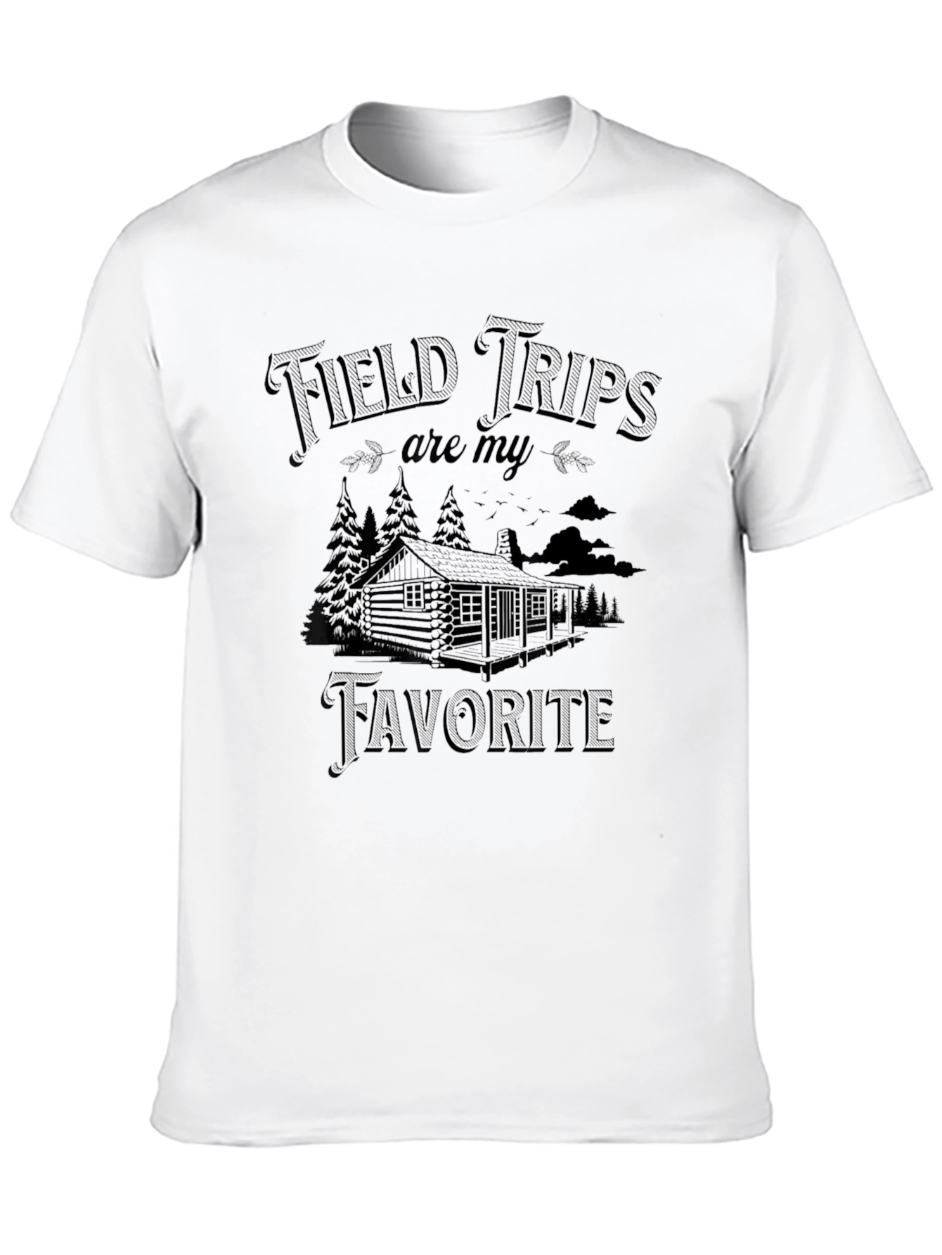 Field Trips Are My Favorite Black T-Shirt