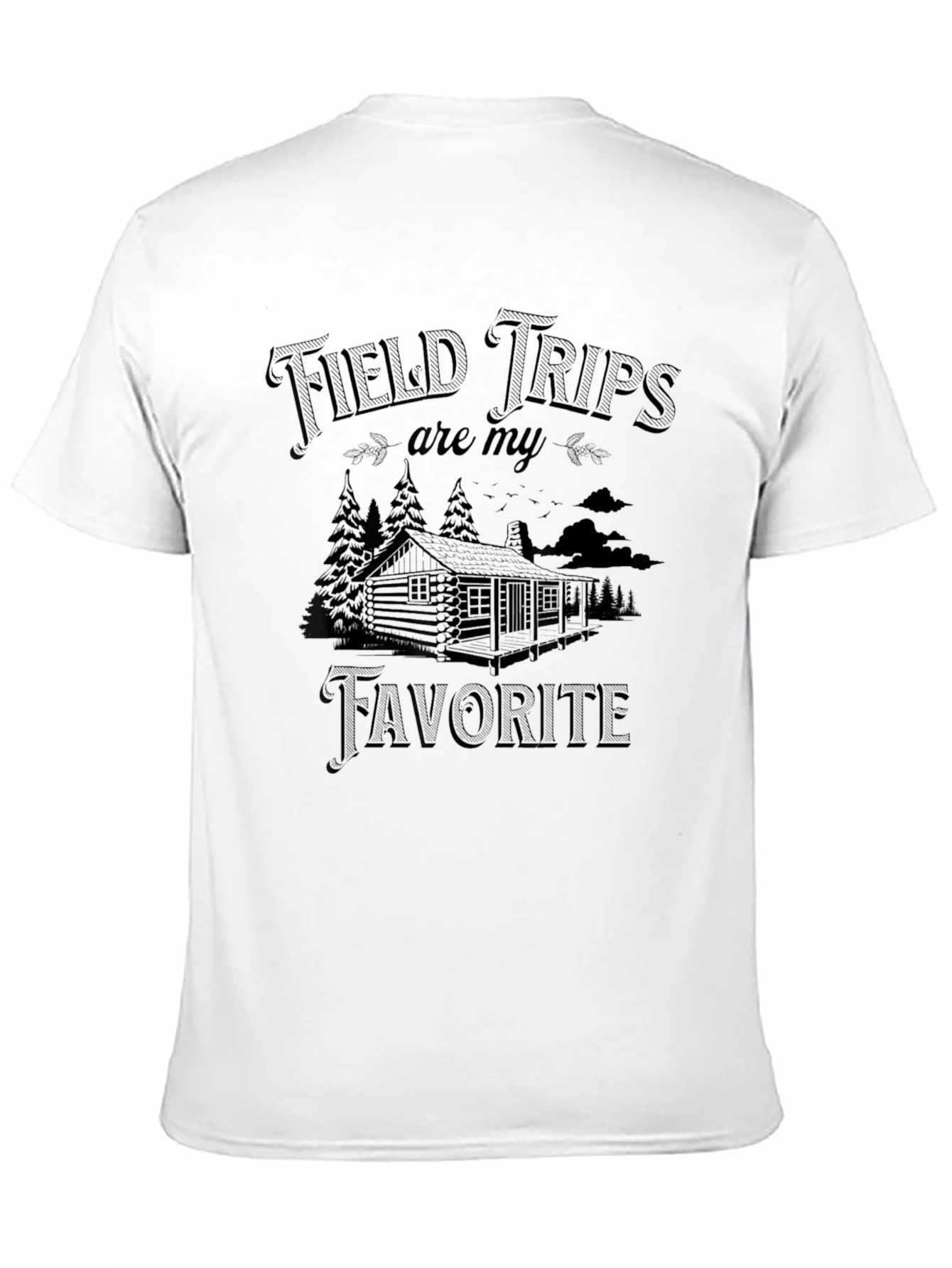 Field Trips Are My Favorite Black T-Shirt