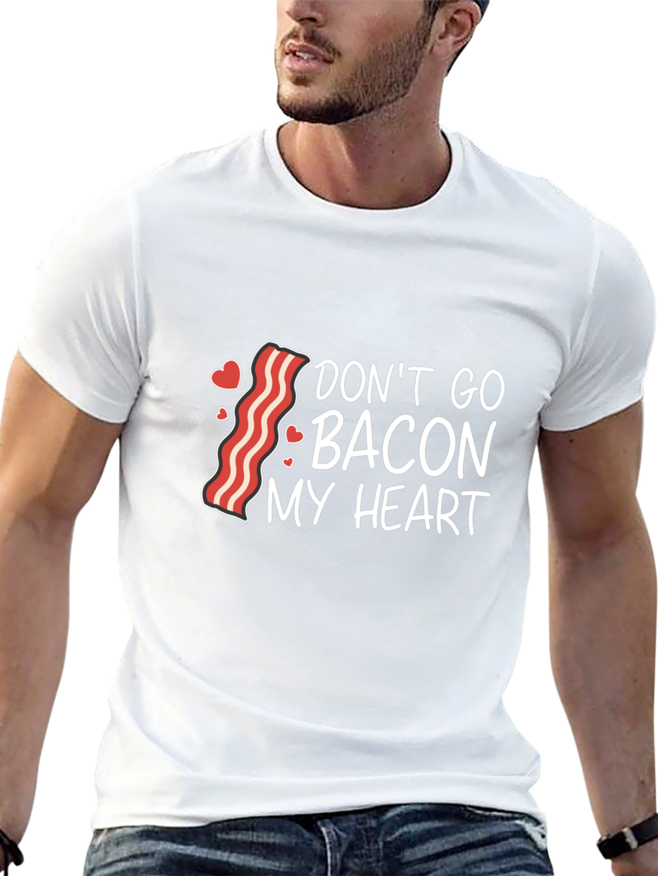 Dont Go Bacon My Heart Graphic Tee