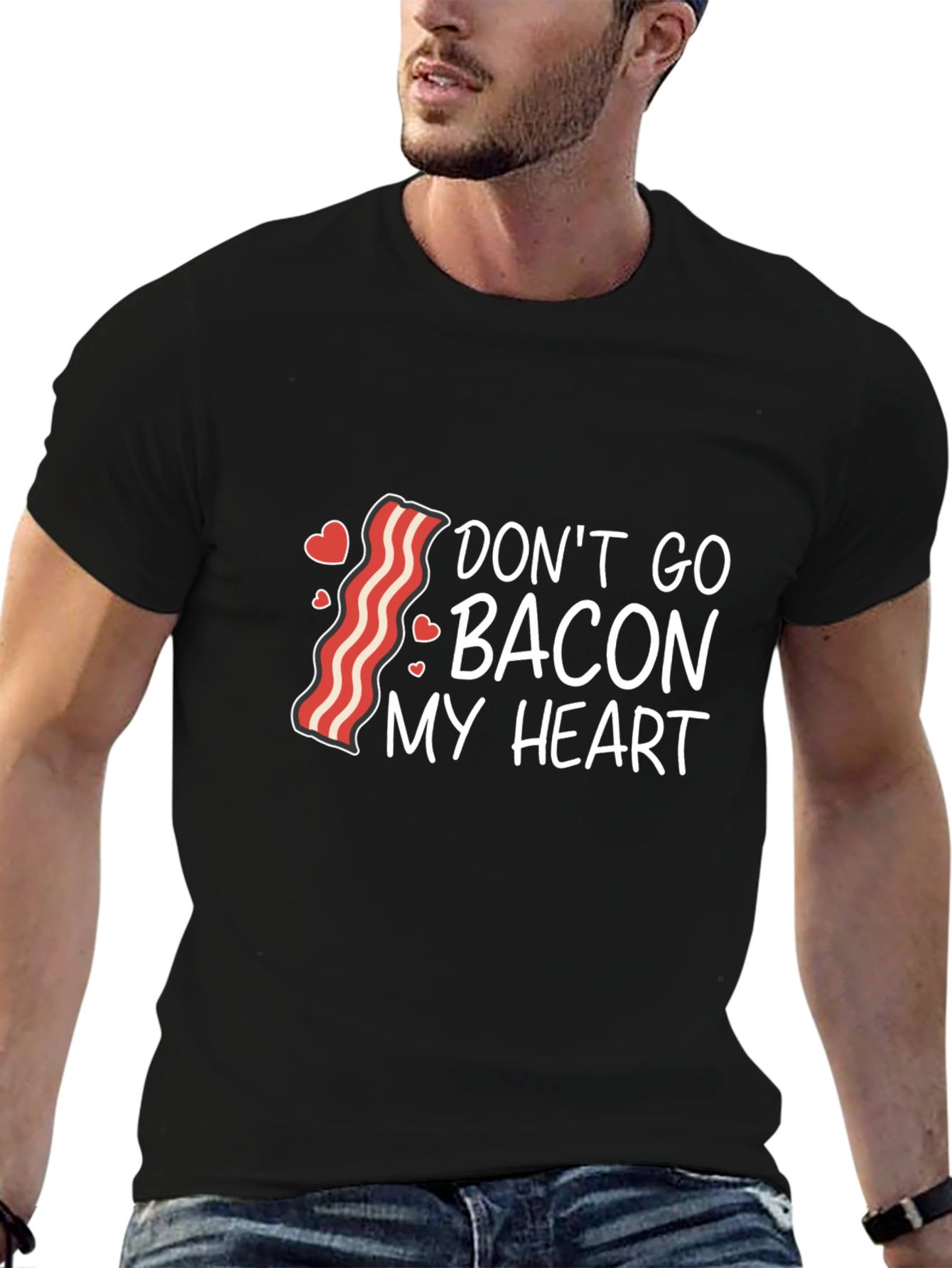 Dont Go Bacon My Heart Graphic Tee
