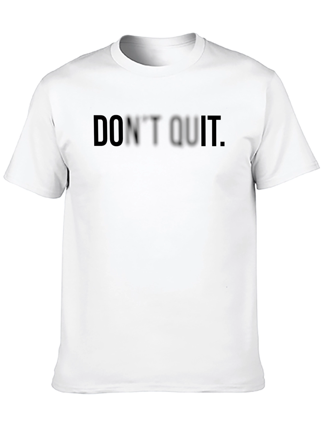 Dont Quit Black Graphic Tee - Motivational Shirt