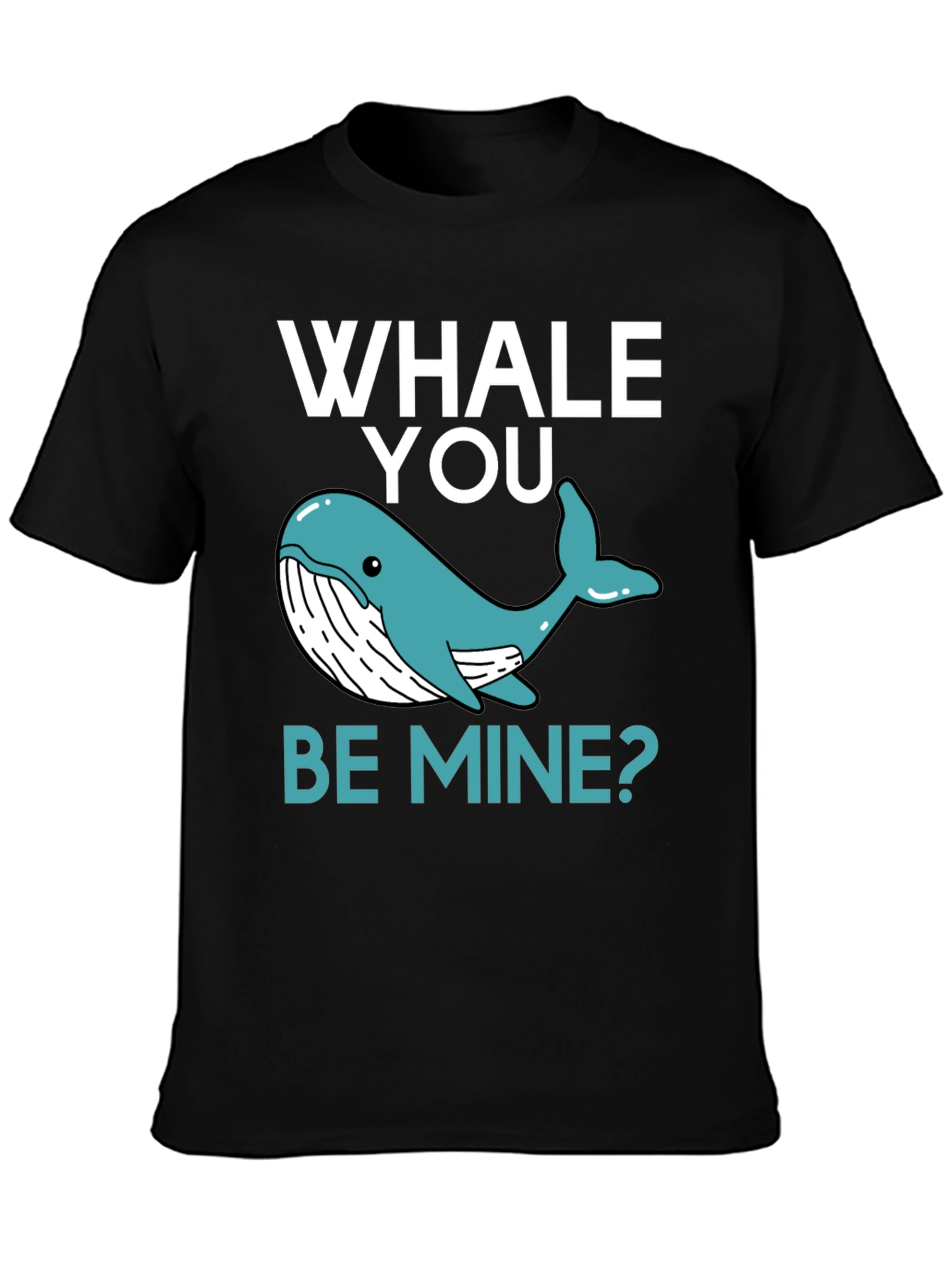Whale You Be Mine? Graphic Tee