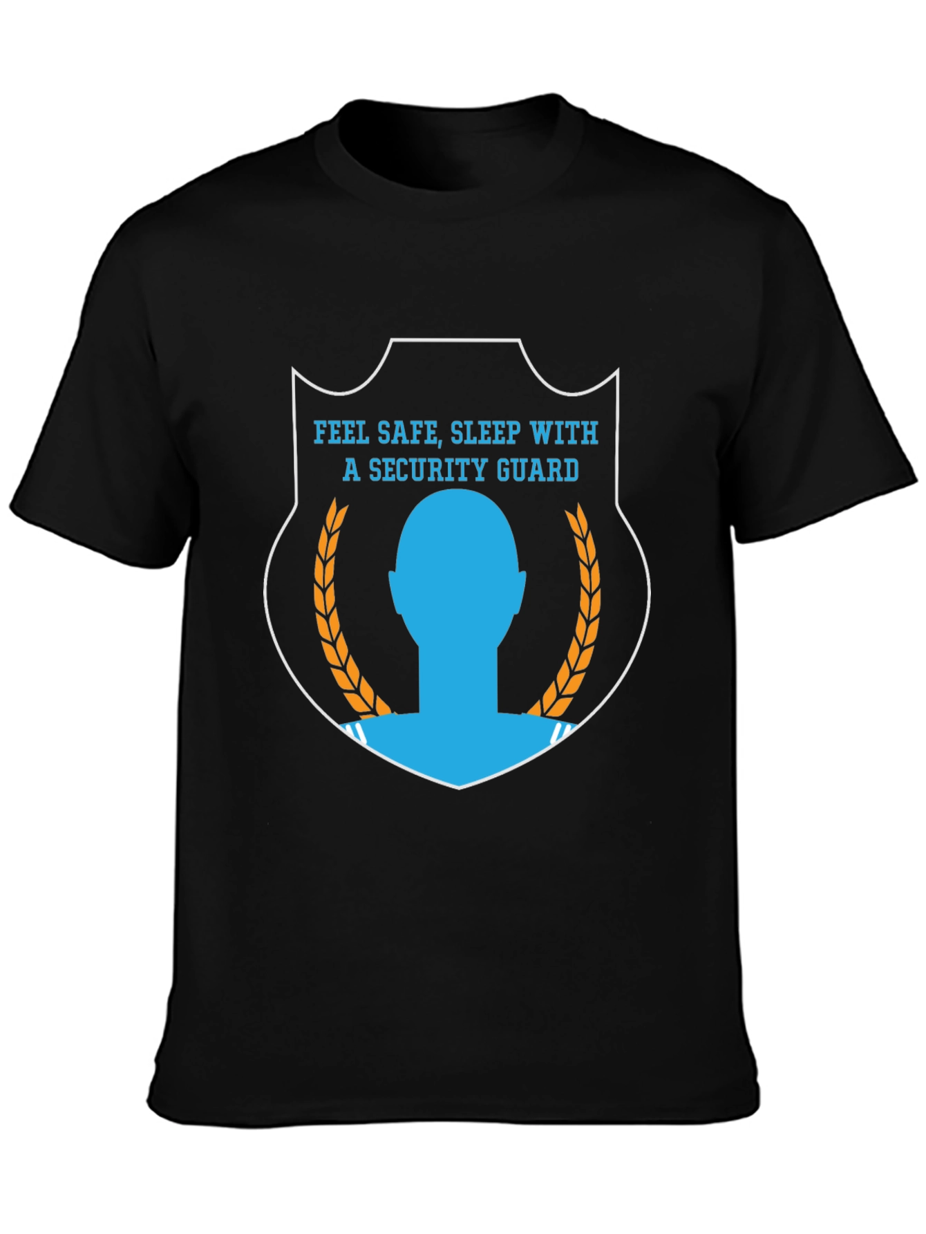 Feel Safe Sleep With a Security Guard T-Shirt