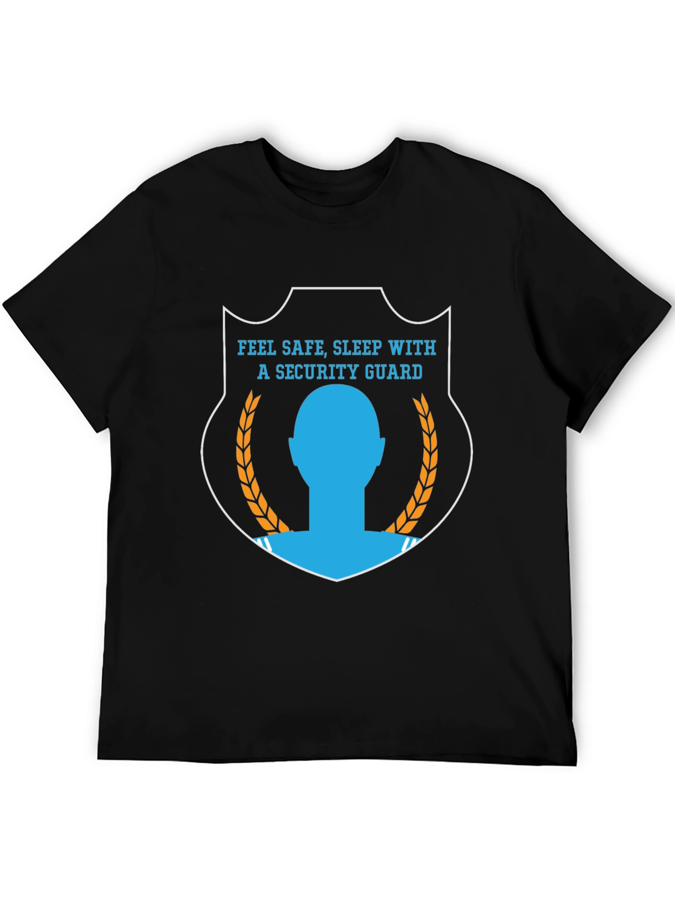 Feel Safe Sleep With a Security Guard T-Shirt