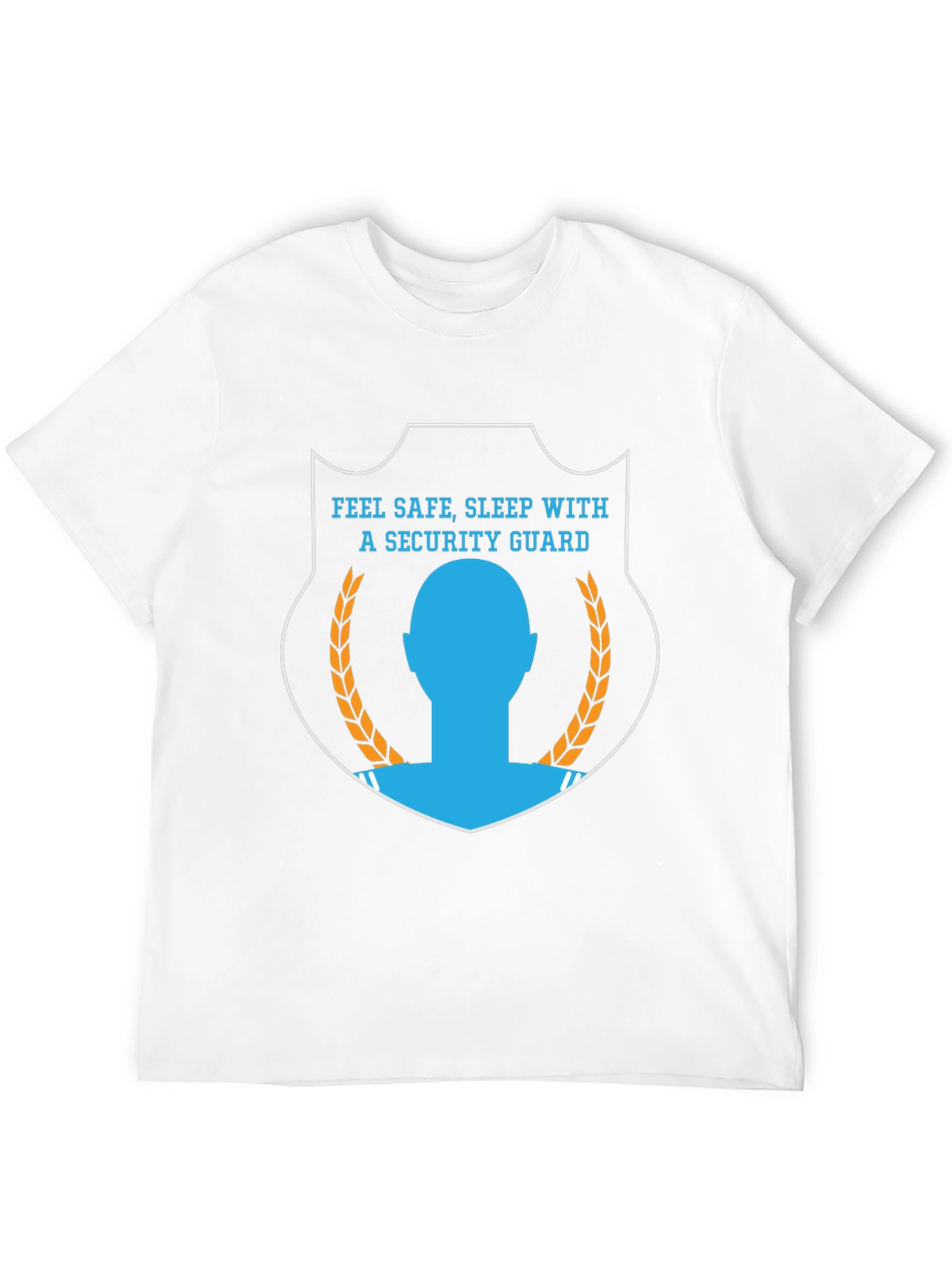 Feel Safe Sleep With a Security Guard T-Shirt