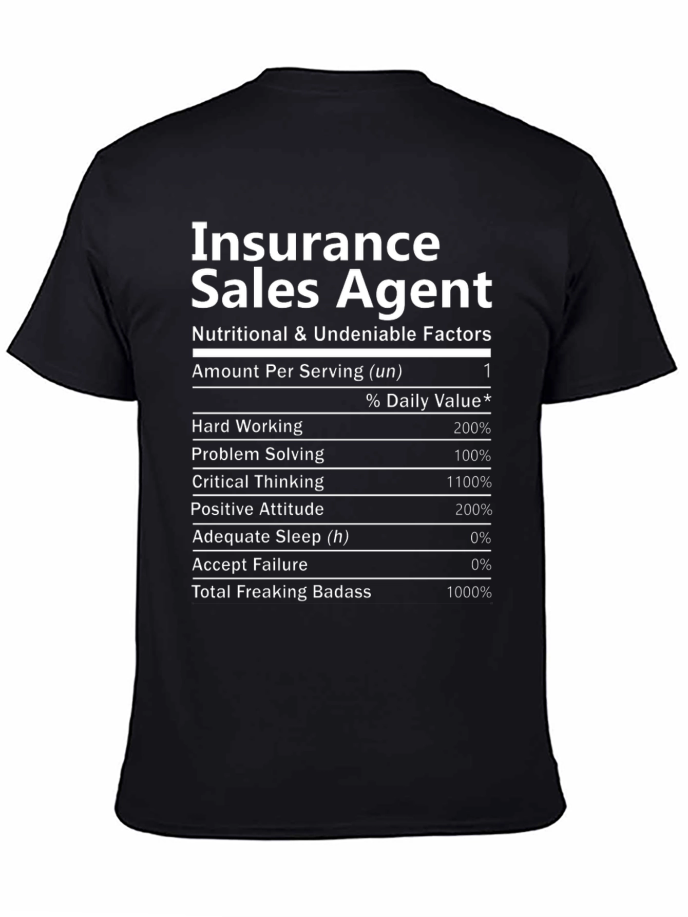 Insurance Sales Agent T-Shirt Nutrition Facts Funny Tee