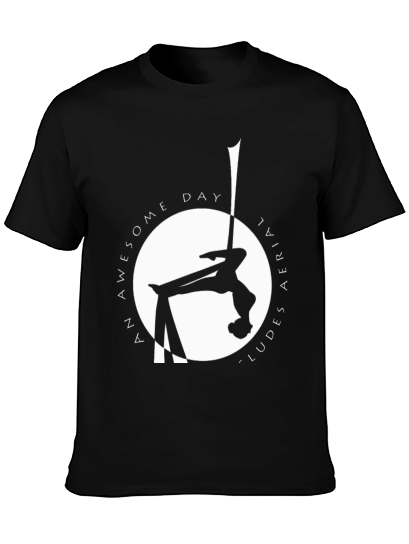 Aerial Silks T-Shirt: An Awesome Day Includes Aerial