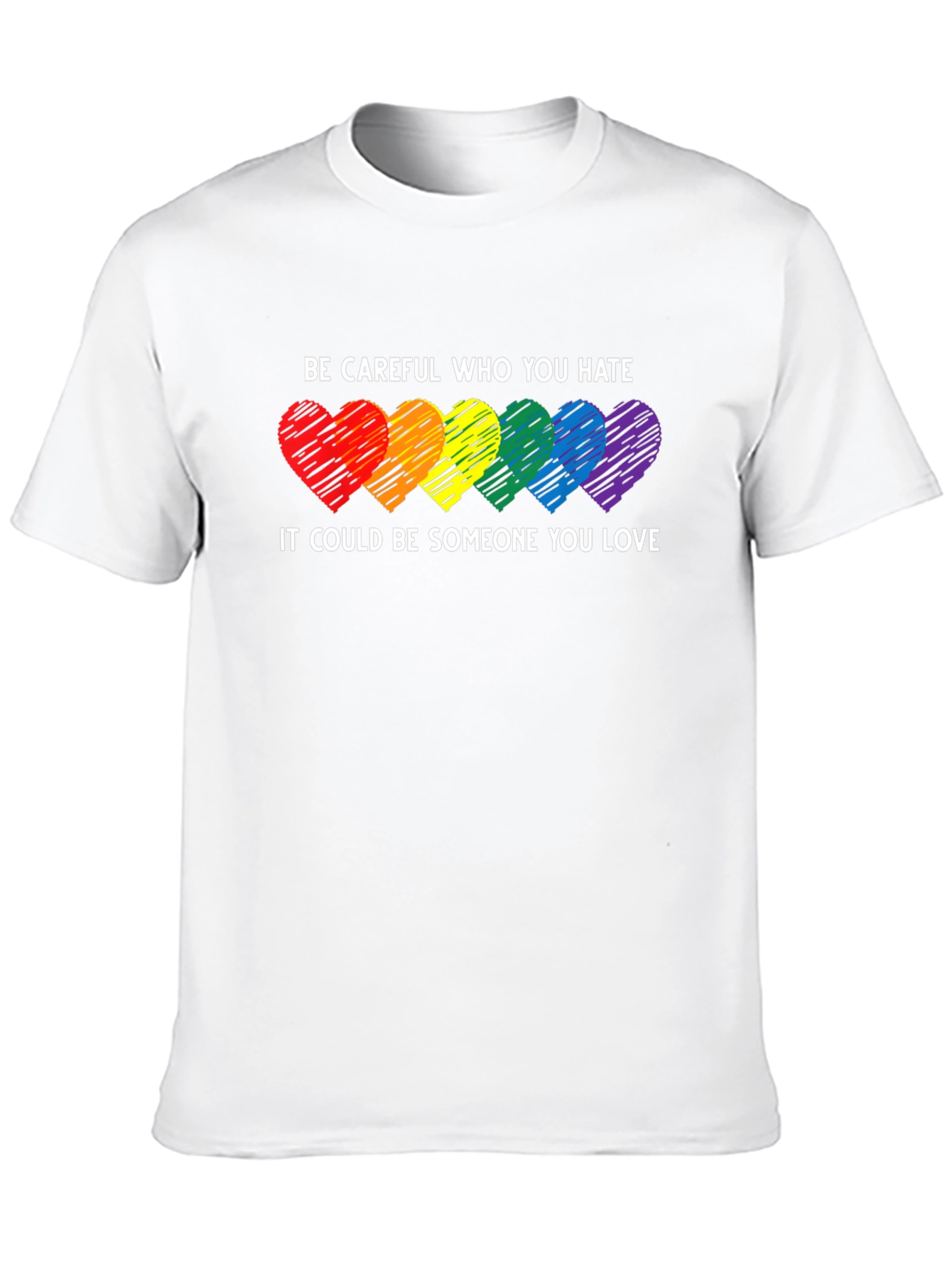 LGBT Pride T-Shirt - Be Careful Who You Hate
